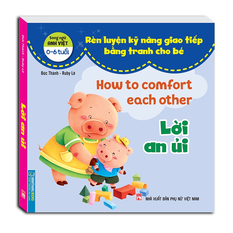 rèn luyện kỹ năng giao tiếp bằng tranh cho bé - lời an ủi (song ngữ anh - việt) - Ảnh 2