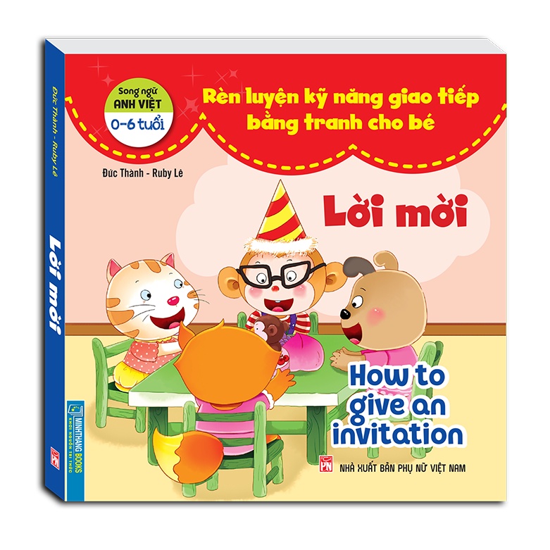 rèn luyện kỹ năng giao tiếp bằng tranh cho bé - lời mời (song ngữ anh - việt) - Ảnh 2