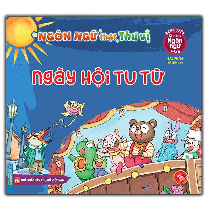 rèn luyện kỹ năng ngôn ngữ cho trẻ - ngôn ngữ thật thú vị - ngày hội tu từ - Ảnh 2