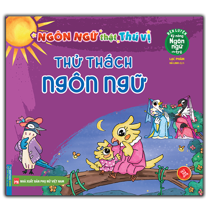rèn luyện kỹ năng ngôn ngữ cho trẻ - ngôn ngữ thật thú vị - thử thách ngôn ngữ - Ảnh 2