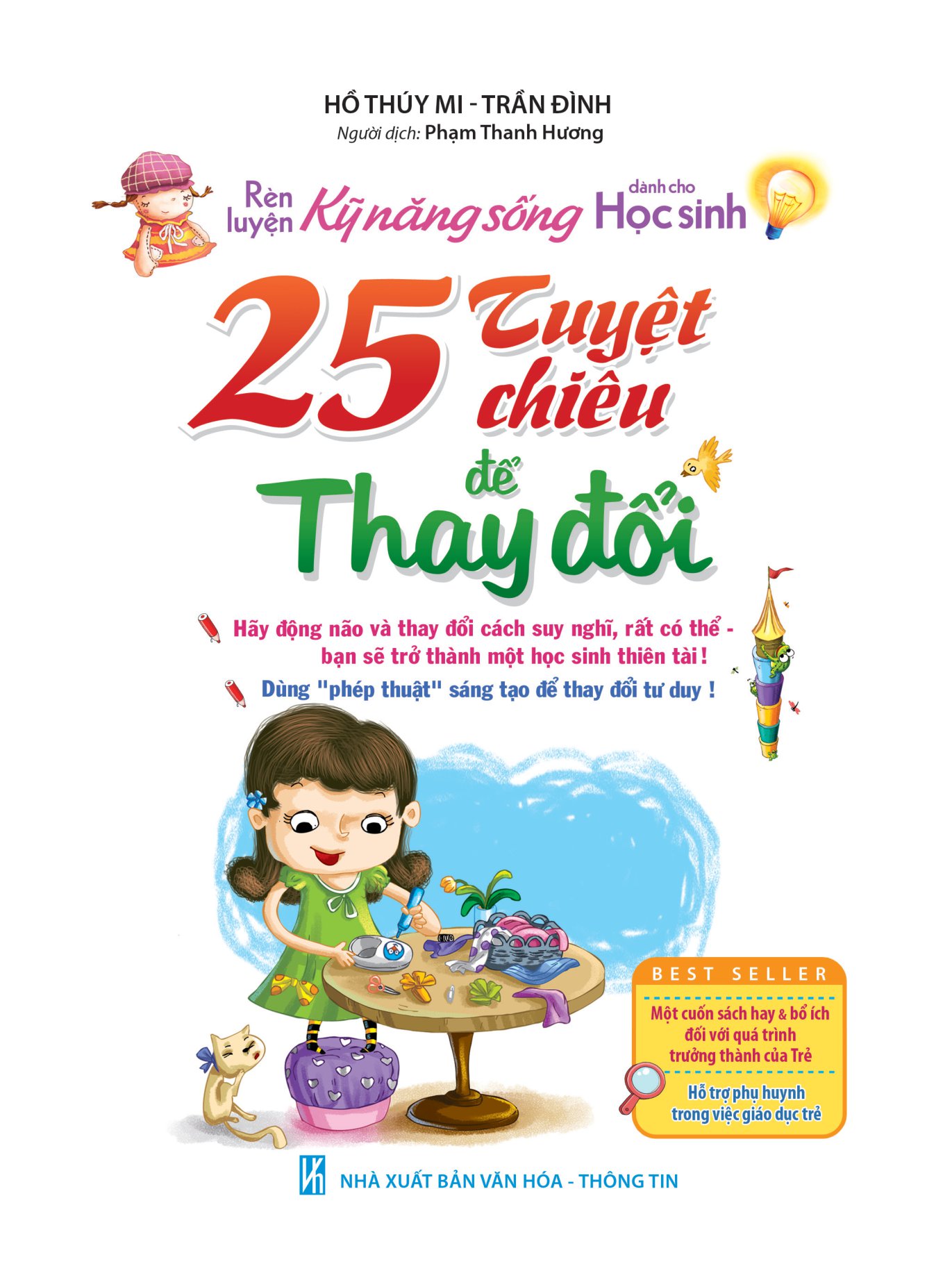 Rèn Luyện Kỹ Năng Sống Cho Học Sinh - 25 Tuyệt Chiêu Để Thay Đổi (Tái Bản) - Ảnh 2