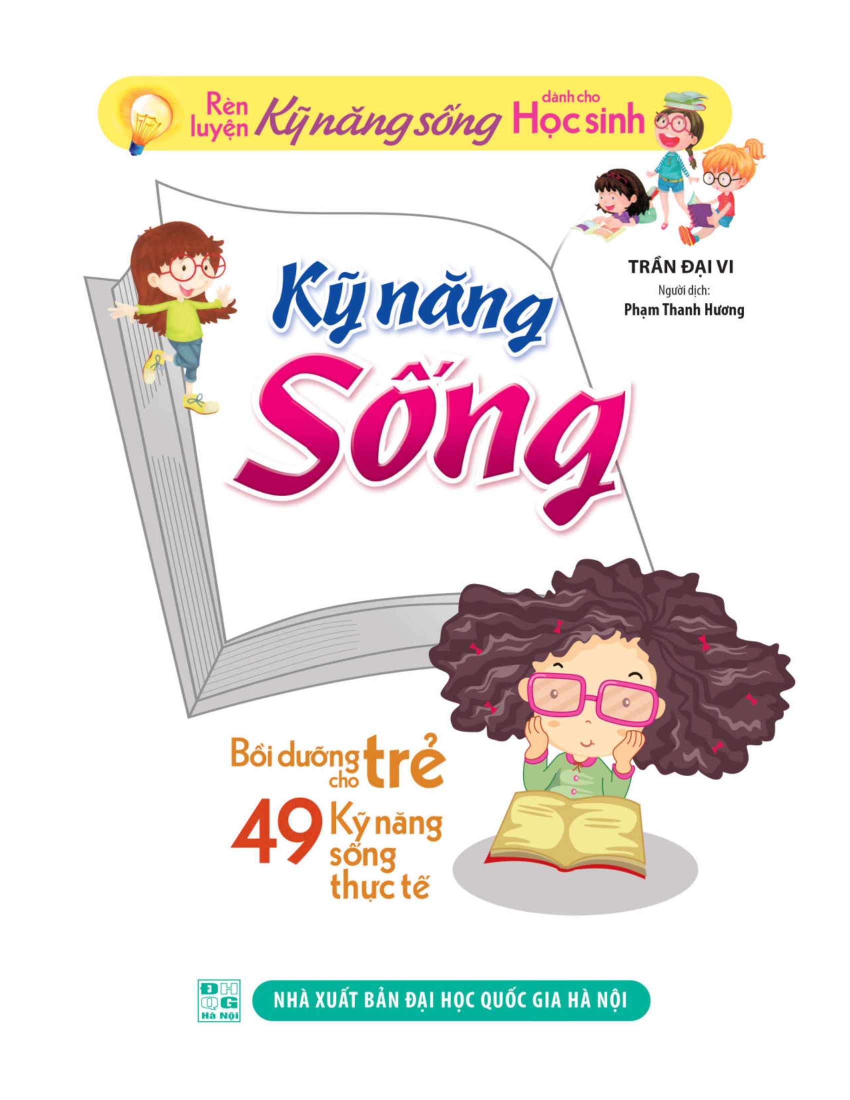 rèn luyện kỹ năng sống cho học sinh - bồi dưỡng cho trẻ 49 kỹ năng sống thực tế (2022) - Ảnh 2