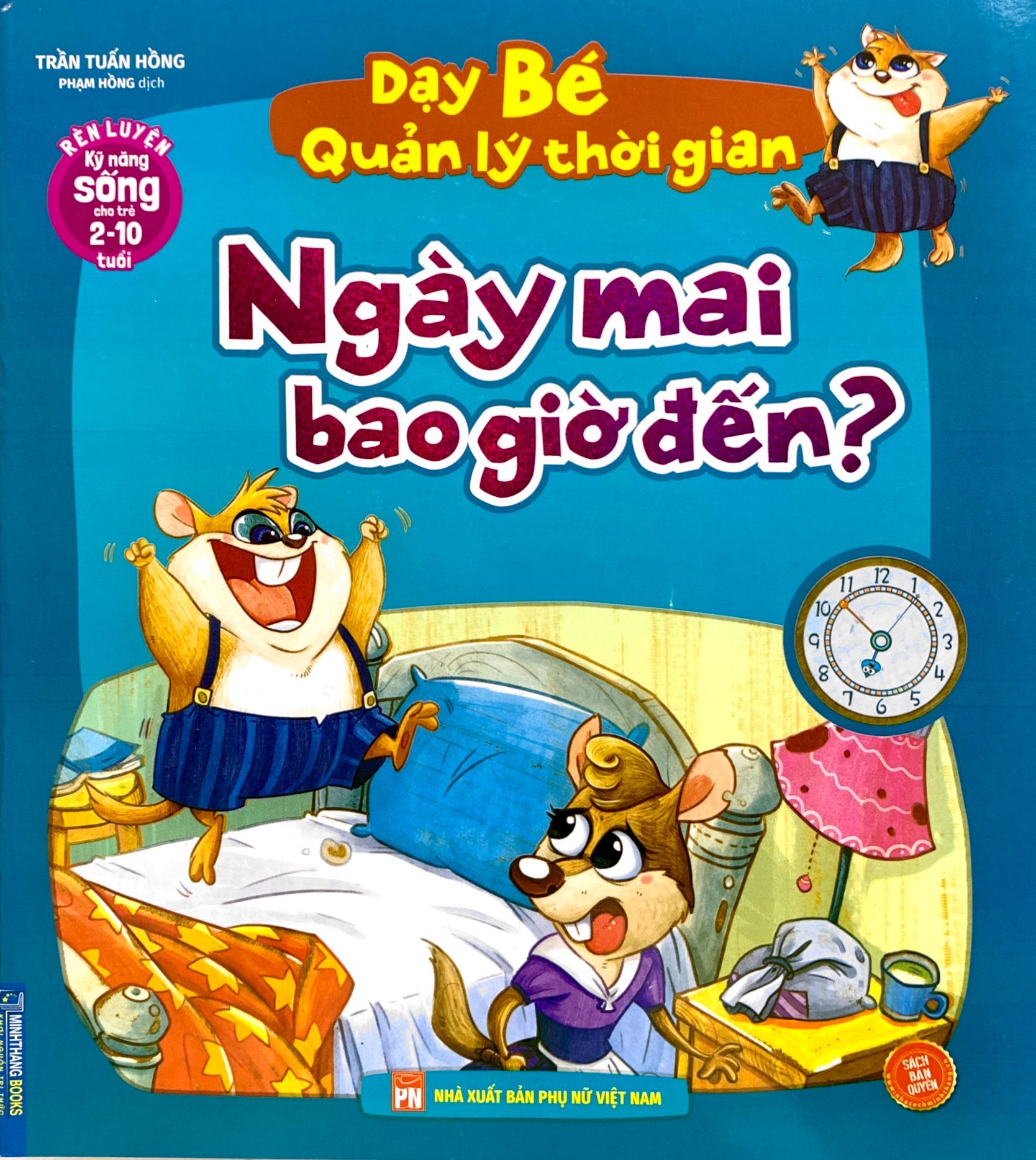 rèn luyện kỹ năng sống cho trẻ 2-10 tuổi - dạy bé quản lý thời gian - ngày mai bao giờ đến? - Ảnh 2