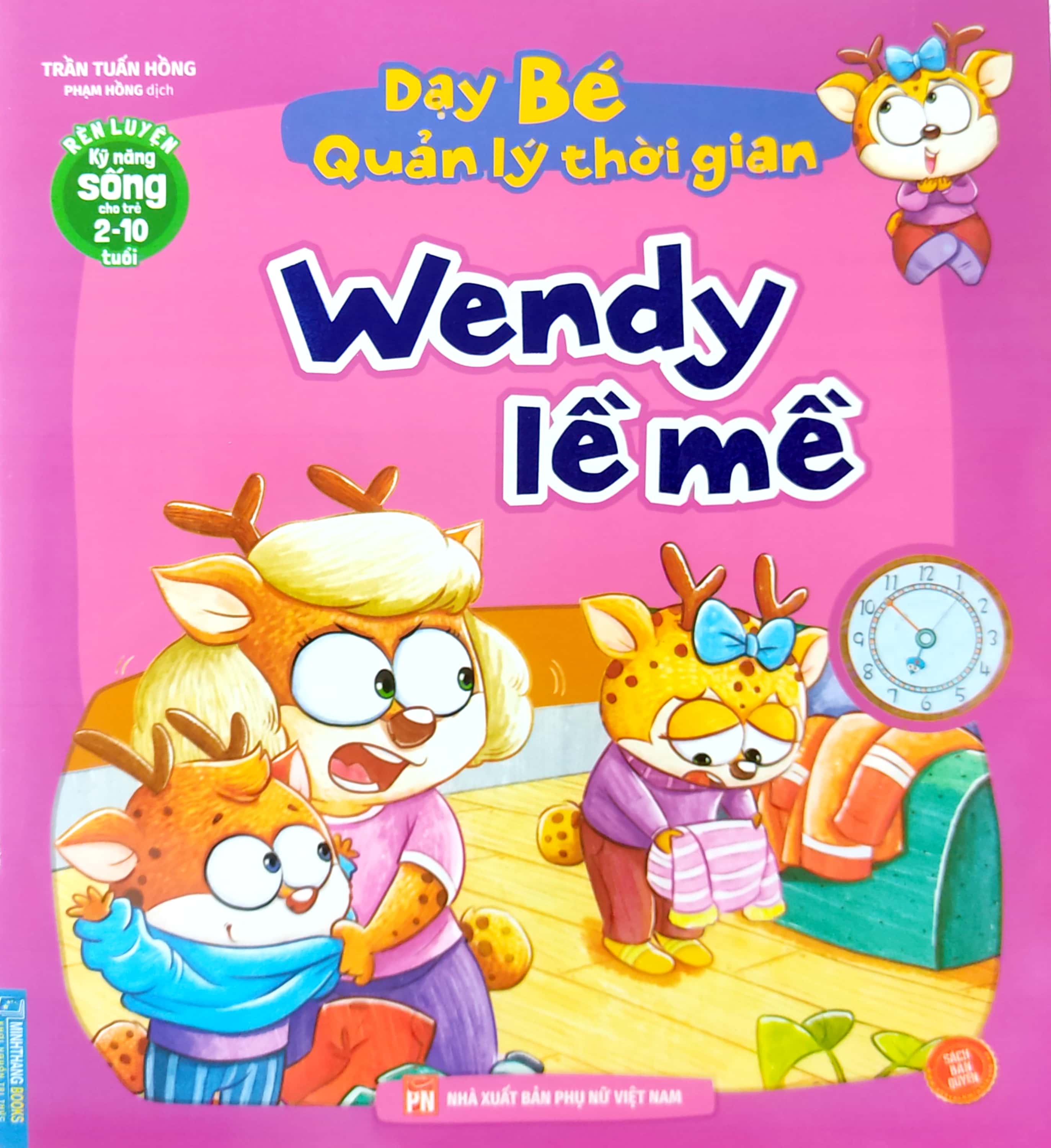 rèn luyện kỹ năng sống cho trẻ 2-10 tuổi - dạy bé quản lý thời gian - wendy lề mề - Ảnh 2