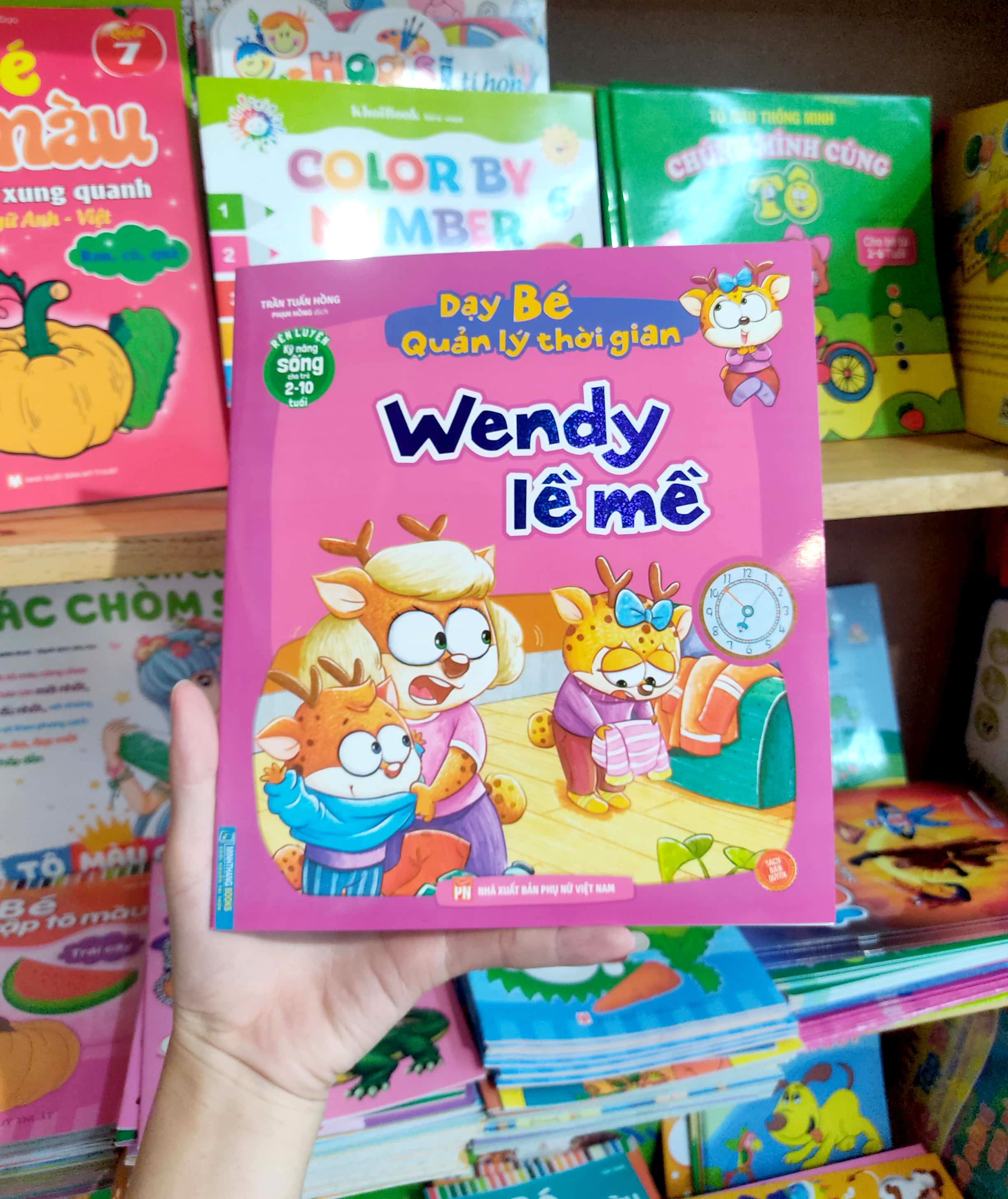 rèn luyện kỹ năng sống cho trẻ 2-10 tuổi - dạy bé quản lý thời gian - wendy lề mề - Ảnh 8