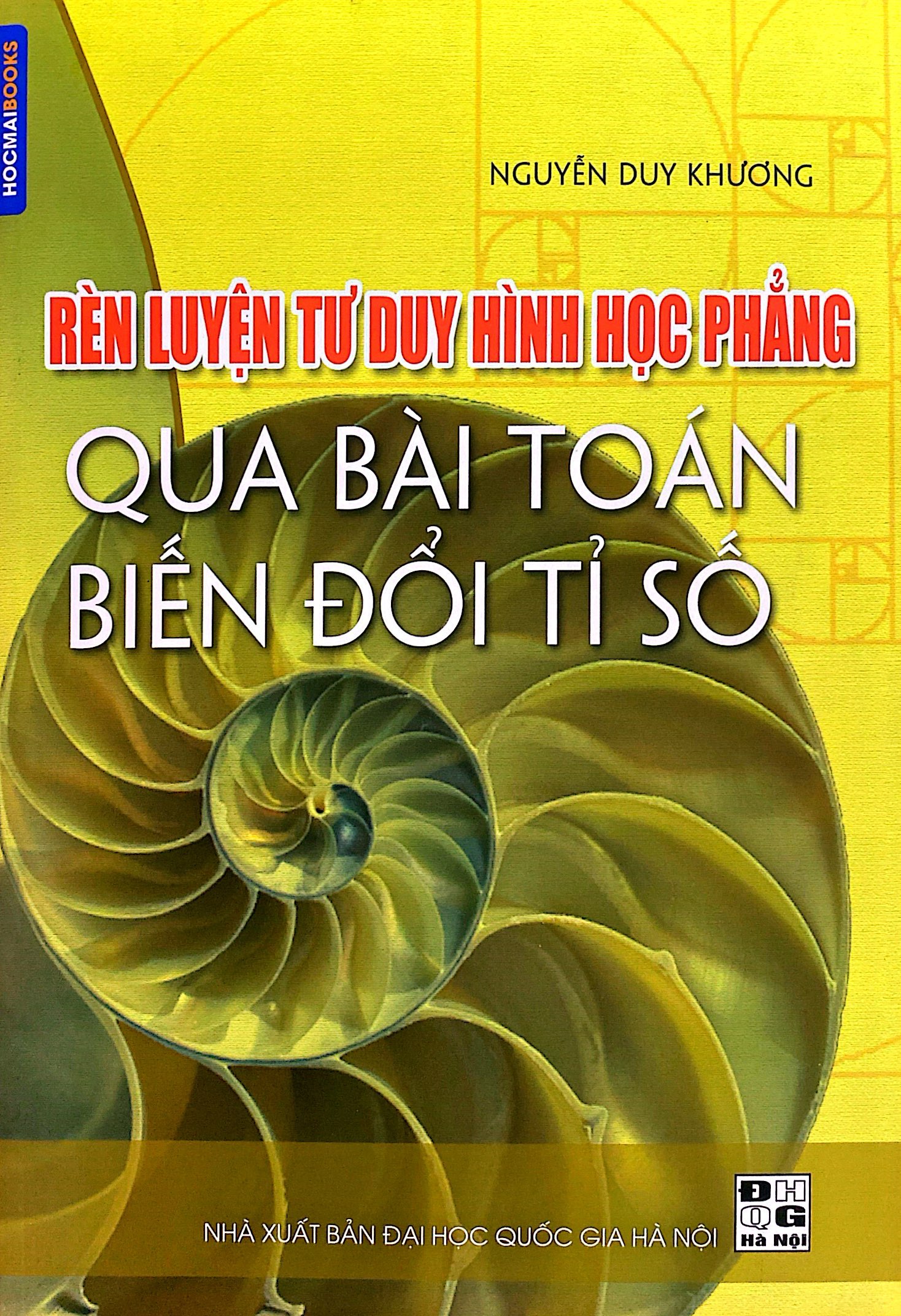 rèn luyện tư duy hình học phẳng qua bài toán biến đổi tỉ số (tái bản 2024) - Ảnh 2