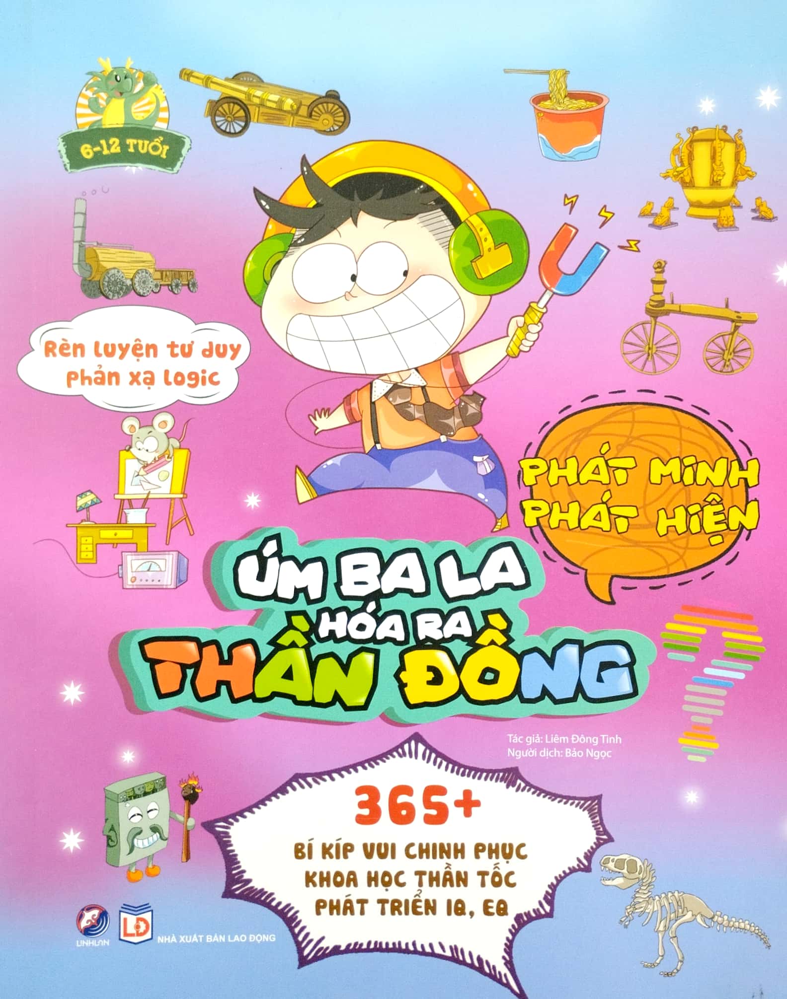 rèn luyện tư duy phản xạ logic - úm ba la hóa ra thần đồng - phát minh phát hiện - Ảnh 2