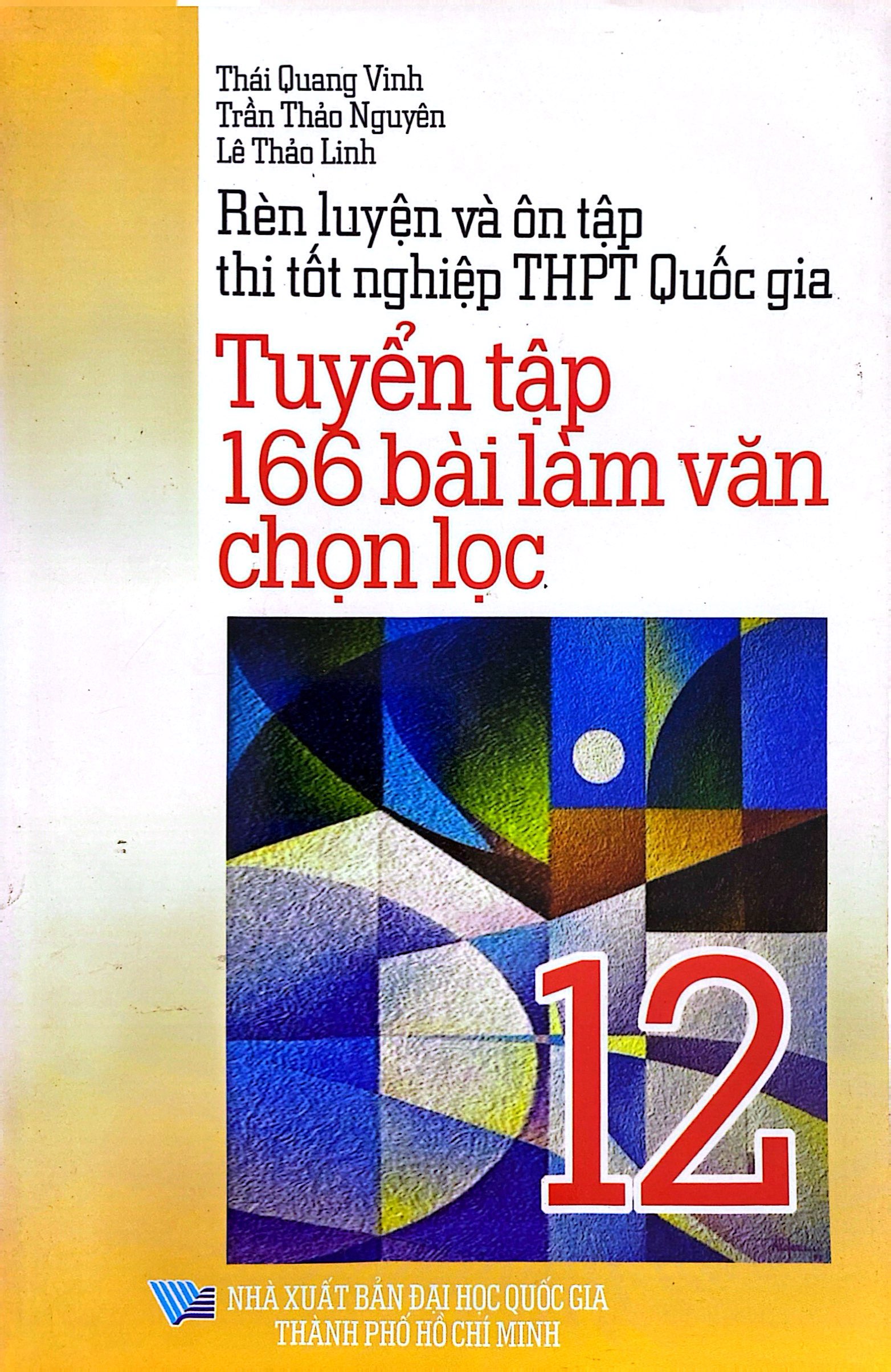 rèn luyện và ôn tập thi tốt nghiệp thpt quốc gia - tuyển tập 166 bài làm văn chọn lọc 12 - Ảnh 2