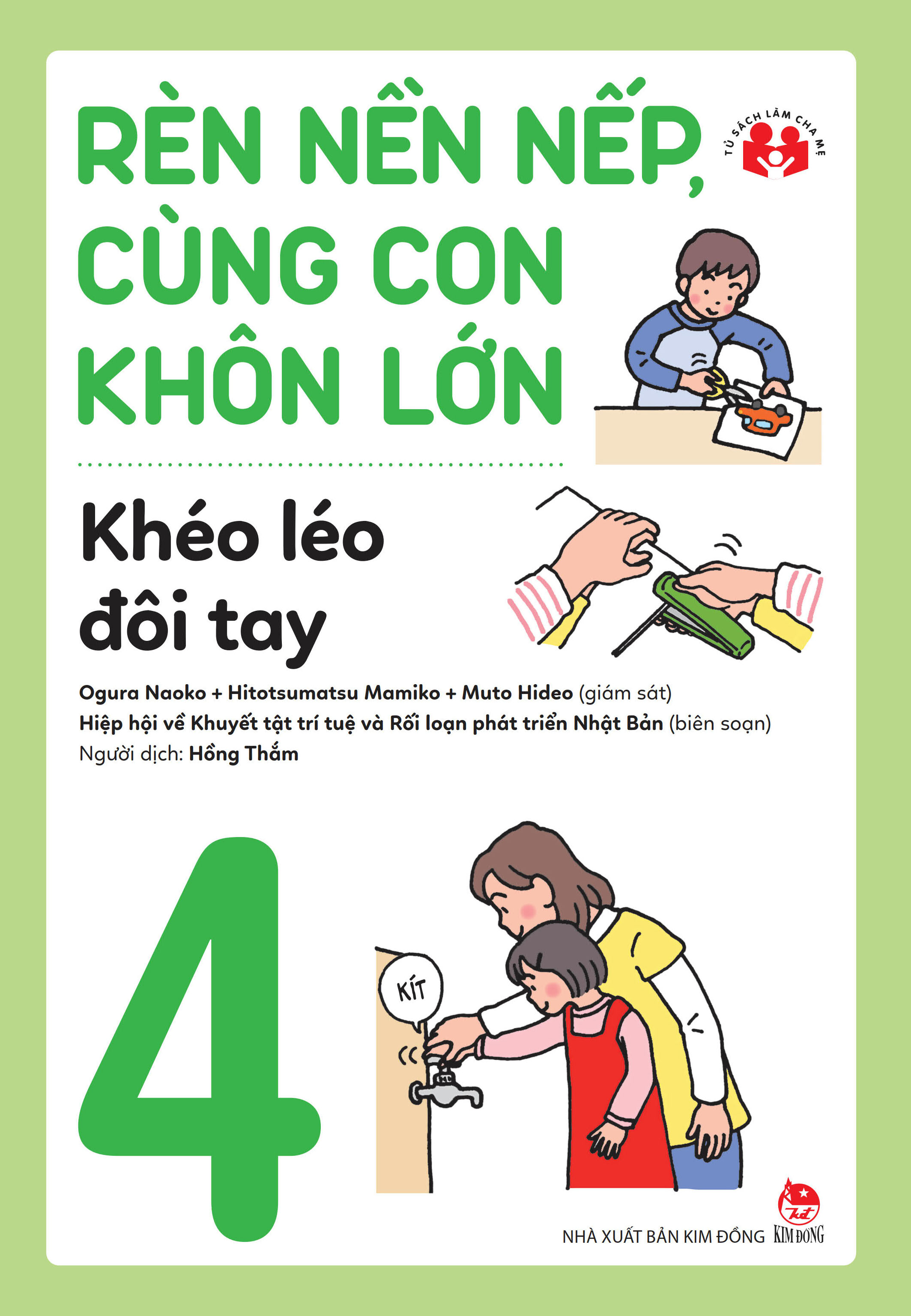 rèn nền nếp, cùng con khôn lớn - tập 4 - khéo léo đôi tay - Ảnh 2