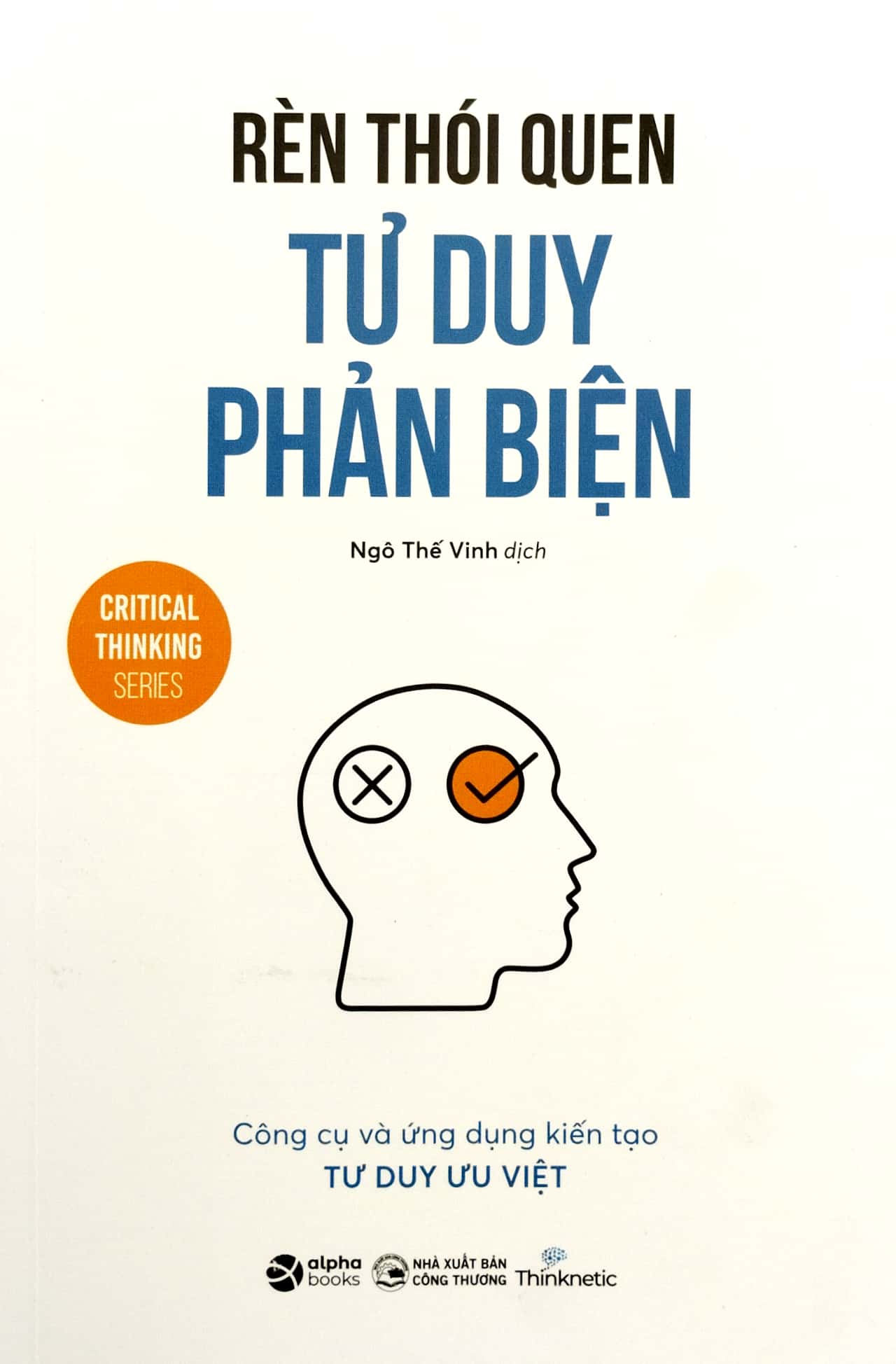 rèn thói quen tư duy phản biện - Ảnh 2