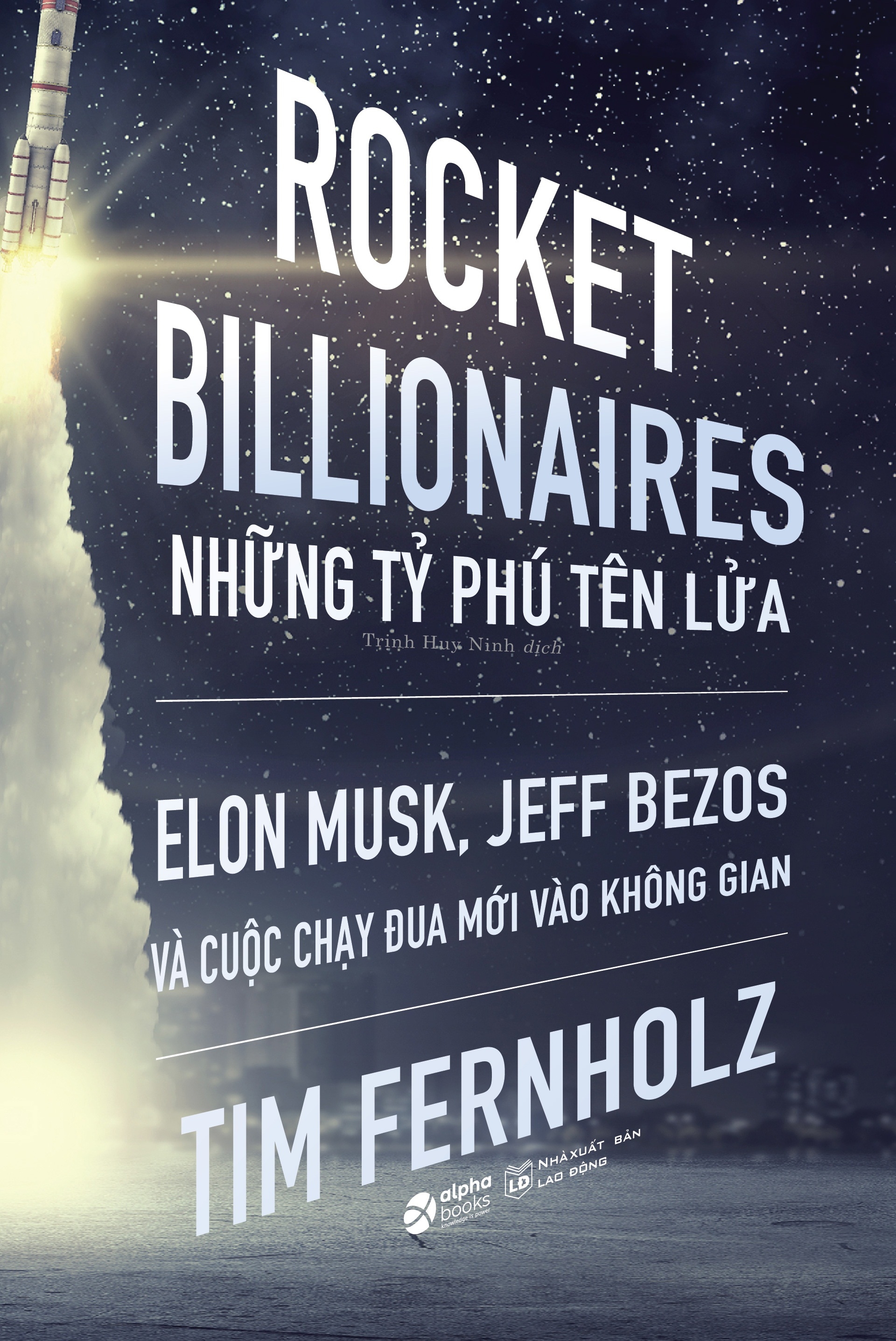 Rocket Billionares - Những Tỉ Phú Tên Lửa - Ảnh 2