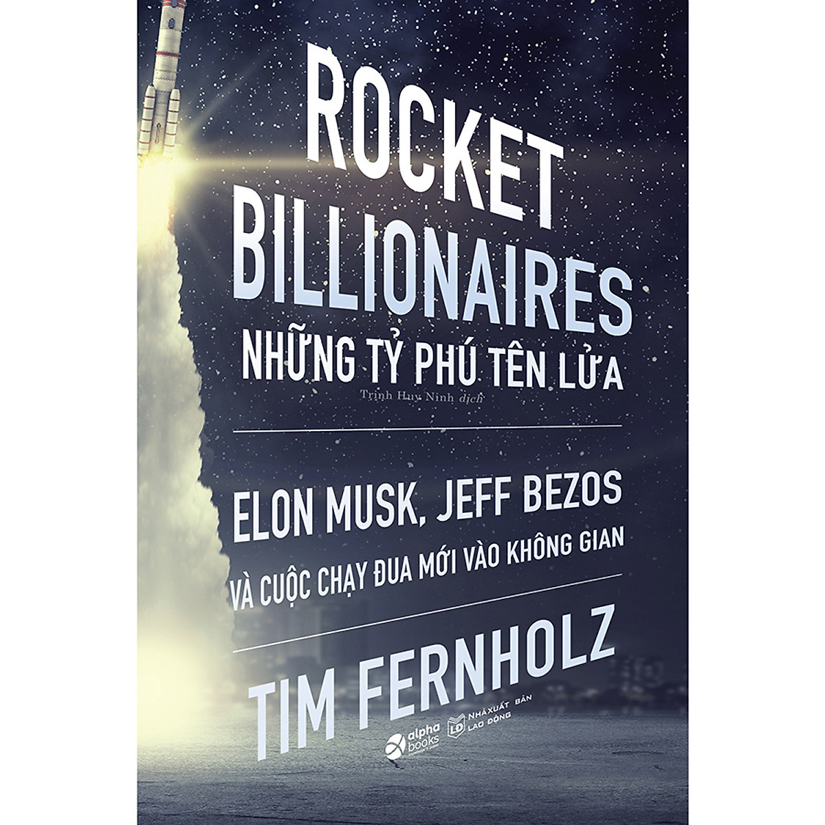 Rocket Billionares - Những Tỉ Phú Tên Lửa - Ảnh 3