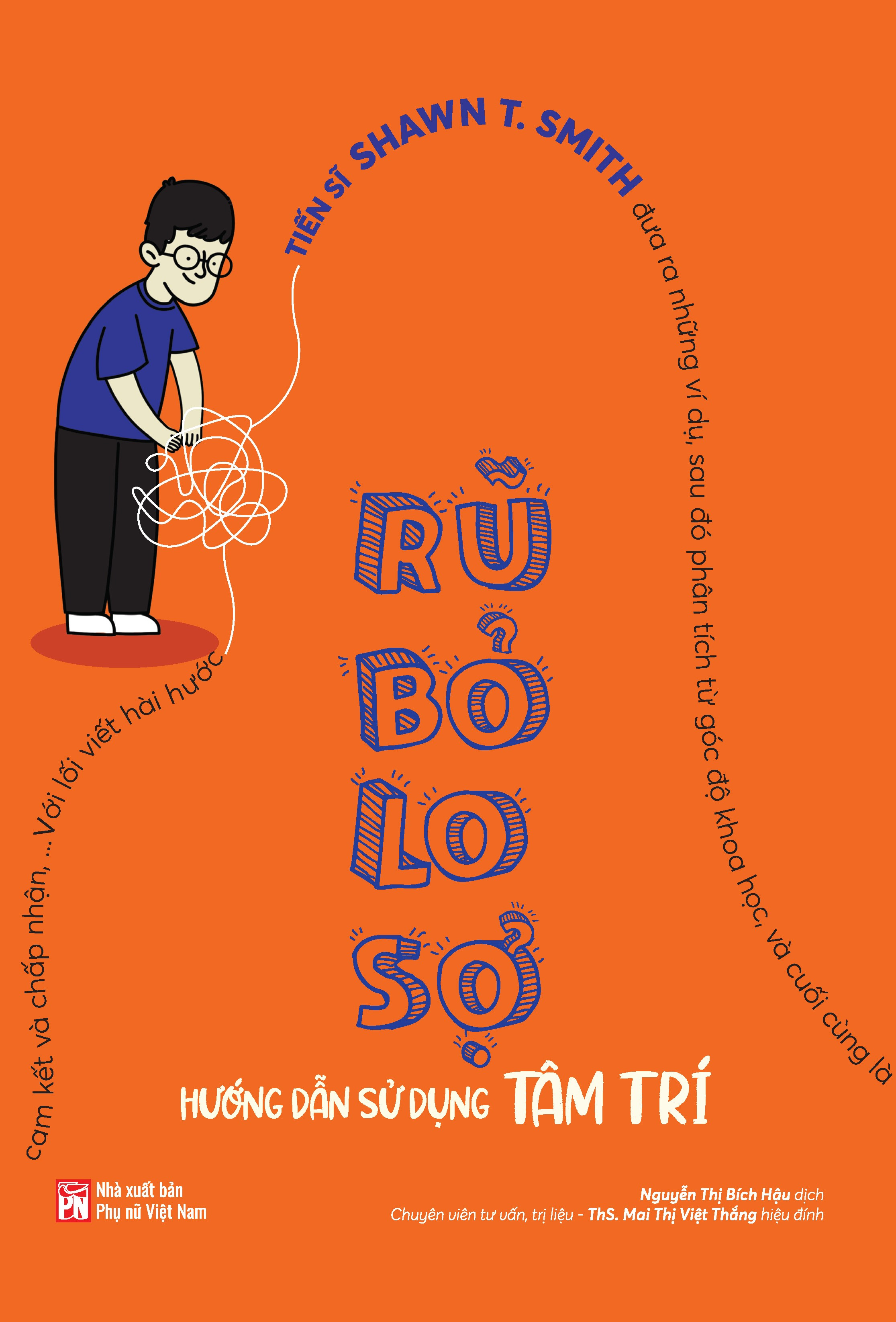 rũ bỏ lo sợ - hướng dẫn sử dụng tâm trí - Ảnh 2