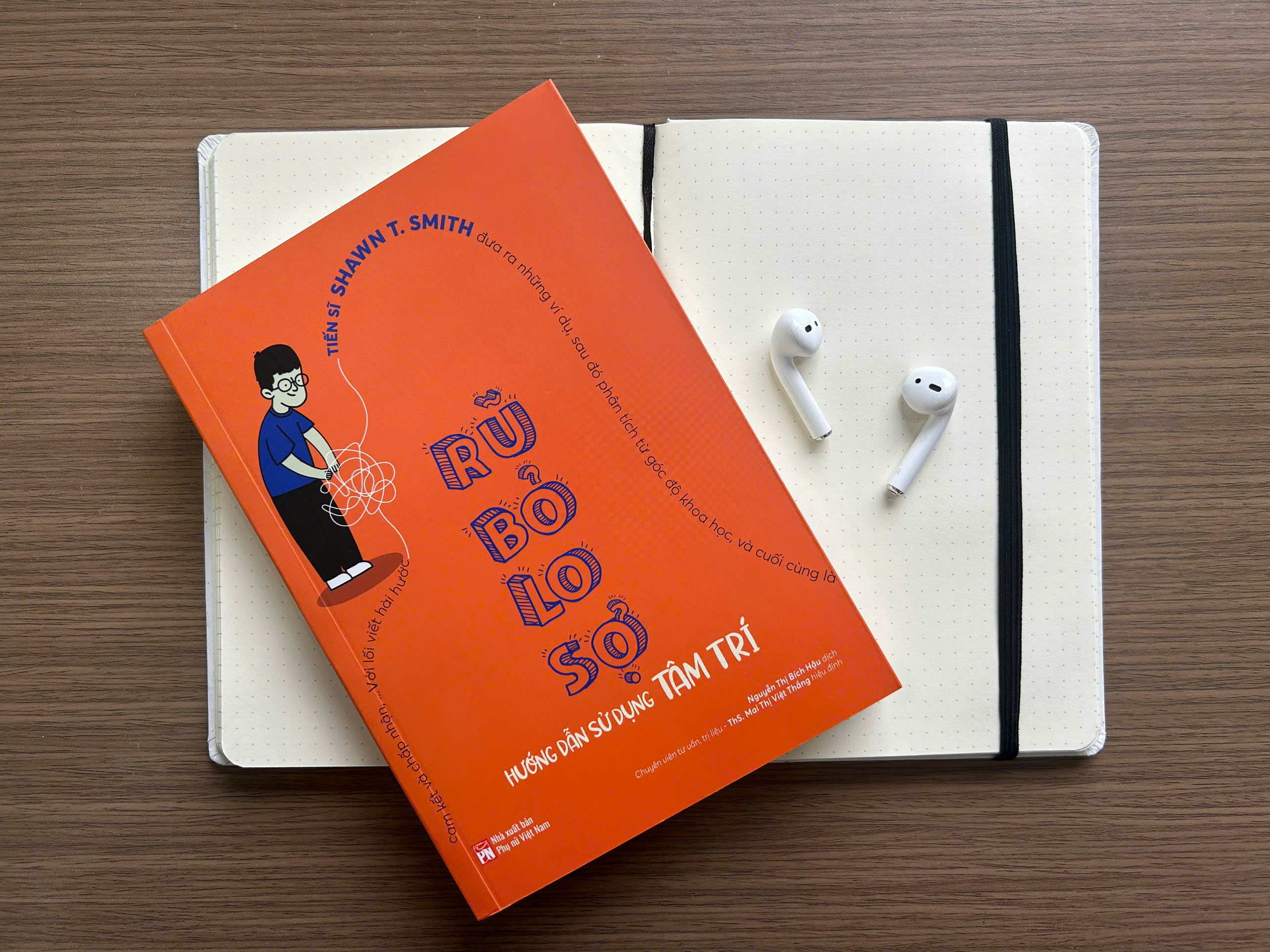 rũ bỏ lo sợ - hướng dẫn sử dụng tâm trí - Ảnh 4