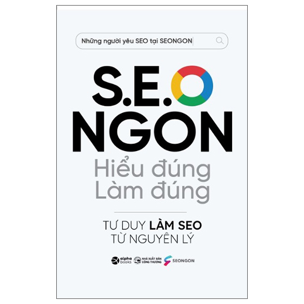s.e.o ngon - hiểu đúng làm đúng - Ảnh 2