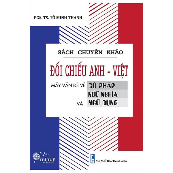 sách chuyên khảo - đối chiếu anh-việt - mấy vấn đề về cú pháp-ngữ nghĩa và ngữ dụng