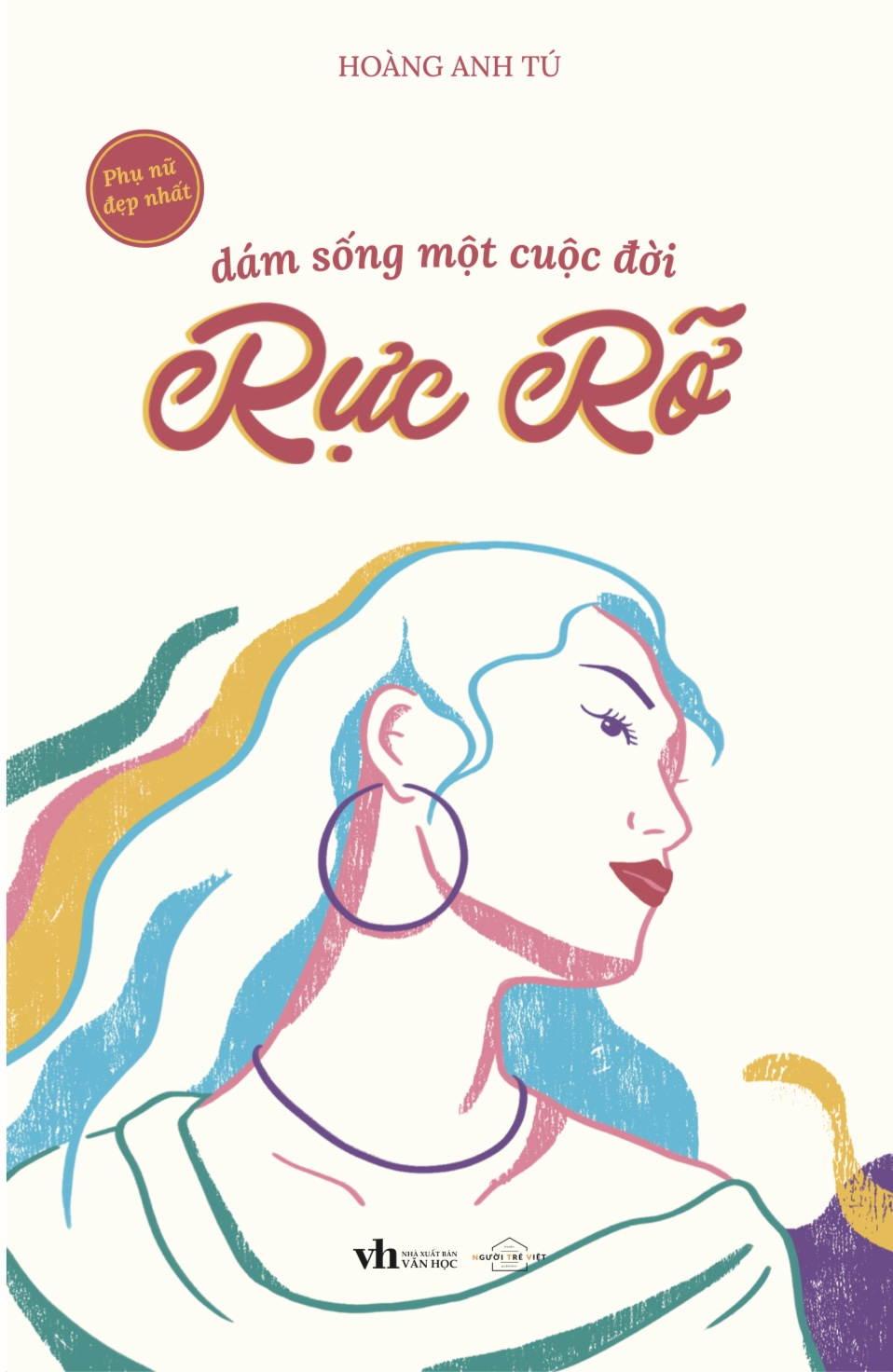 [Sách Đồng Giá 30K] Dám Sống Một Cuộc Đời Rực Rỡ - Ảnh 2