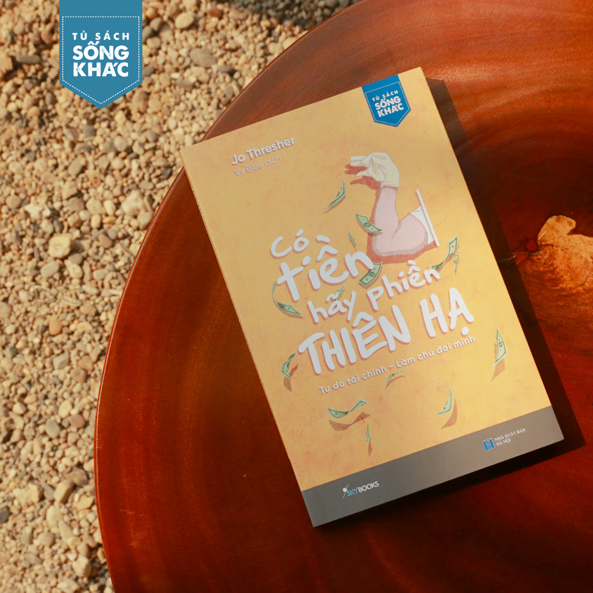 [Sách Đồng Giá 40K] Có Tiền Hãy Phiền Thiên Hạ - Ảnh 3