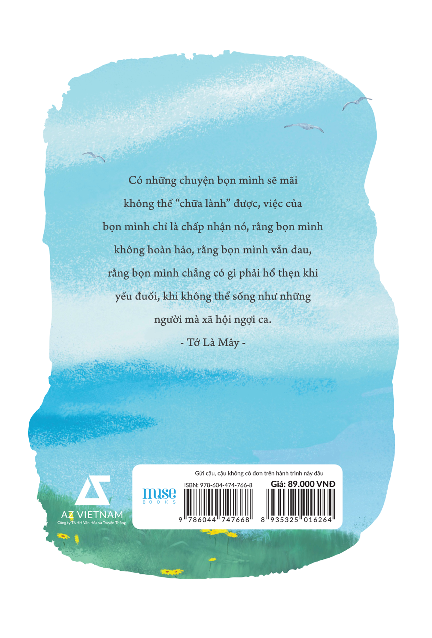 [Sách Đồng Giá 40K] Gửi Cậu, Cậu Không Cô Đơn Trên Hành Trình Này Đâu - Ảnh 3