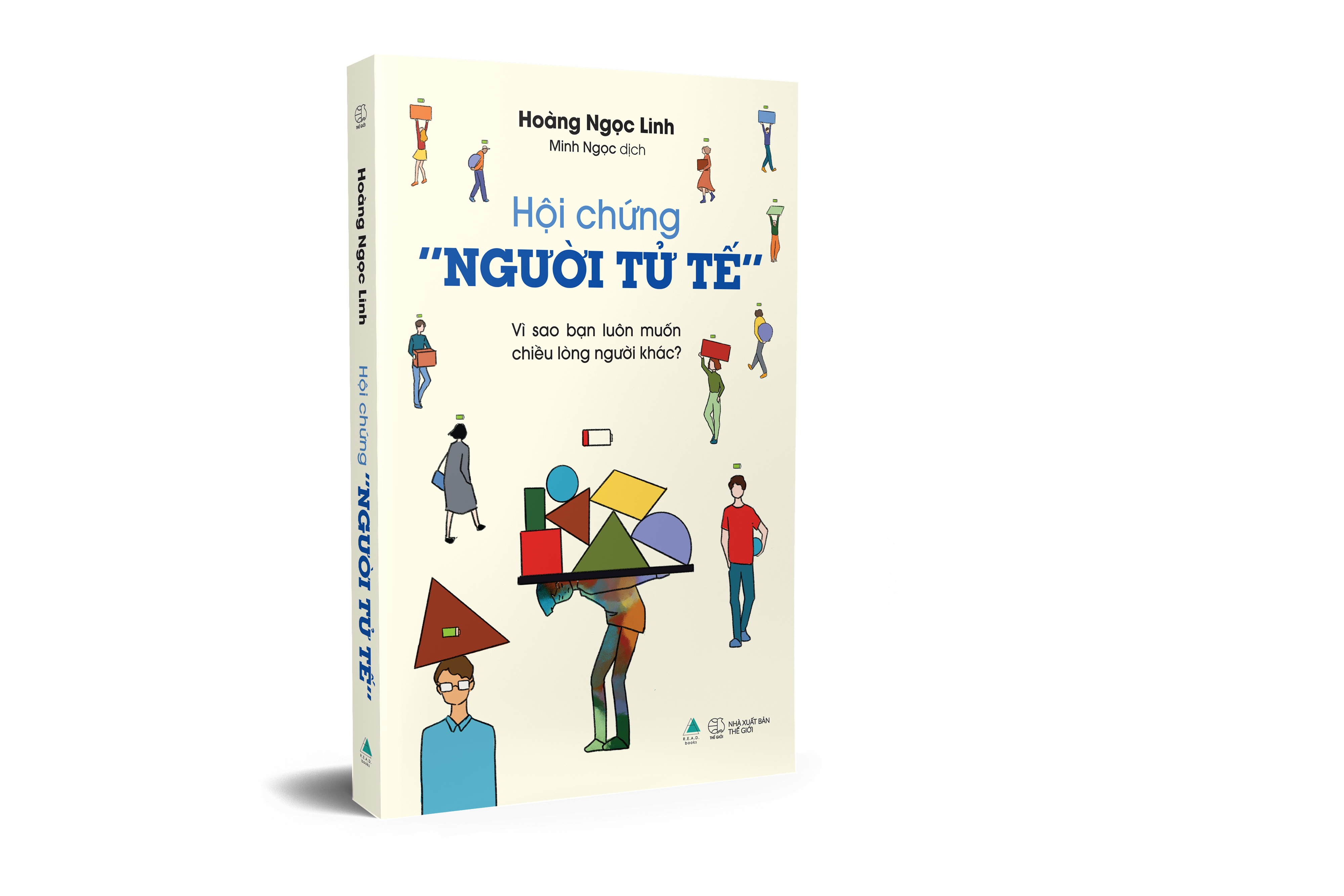 [Sách Đồng Giá 40K] Hội Chứng “Người Tử Tế” - Vì Sao Bạn Luôn Muốn Chiều Lòng Người Khác - Ảnh 4