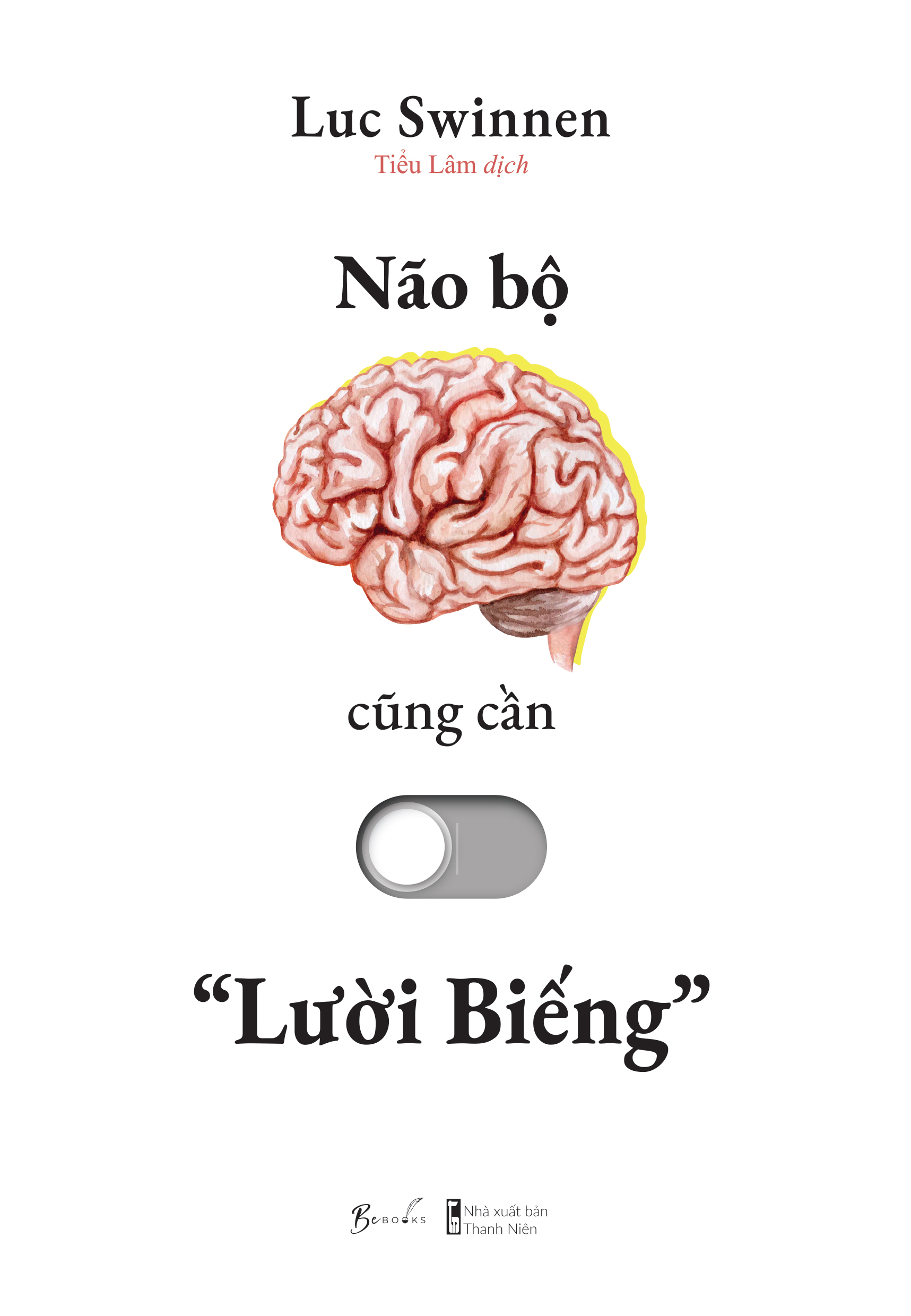 [Sách Đồng Giá 40K] Não Bộ Cũng Cần “Lười Biếng” - Ảnh 2