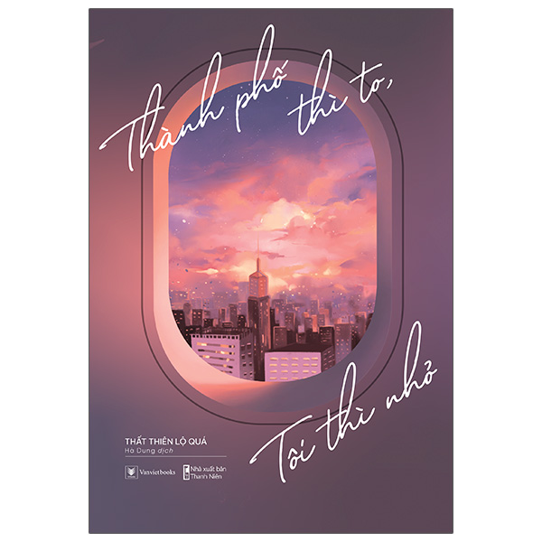 [Sách Đồng Giá 40K] Thành Phố Thì To, Tôi Thì Nhỏ