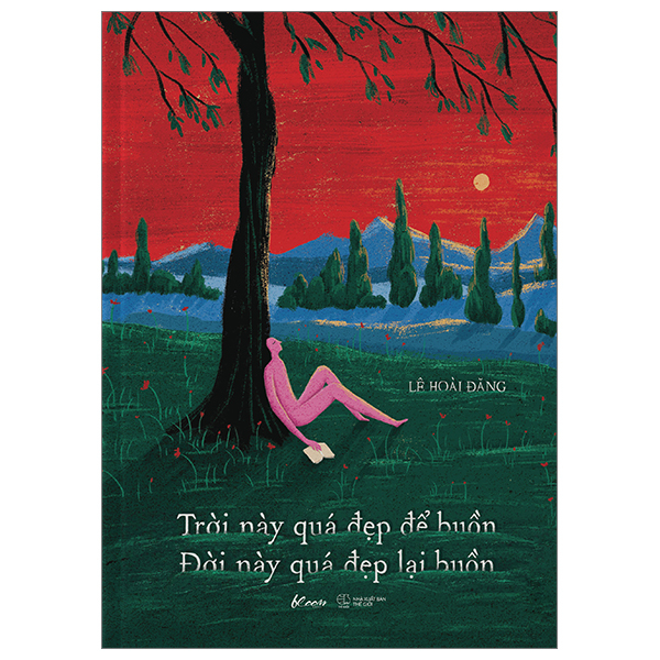 [Sách Đồng Giá 40K] Trời Này Quá Đẹp Để Buồn - Đời Này Quá Đẹp Lại Buồn