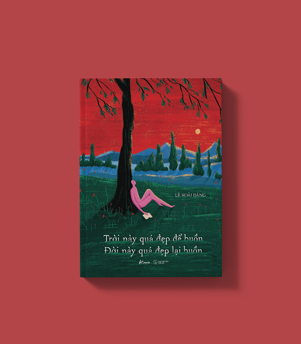 [Sách Đồng Giá 40K] Trời Này Quá Đẹp Để Buồn - Đời Này Quá Đẹp Lại Buồn - Ảnh 2