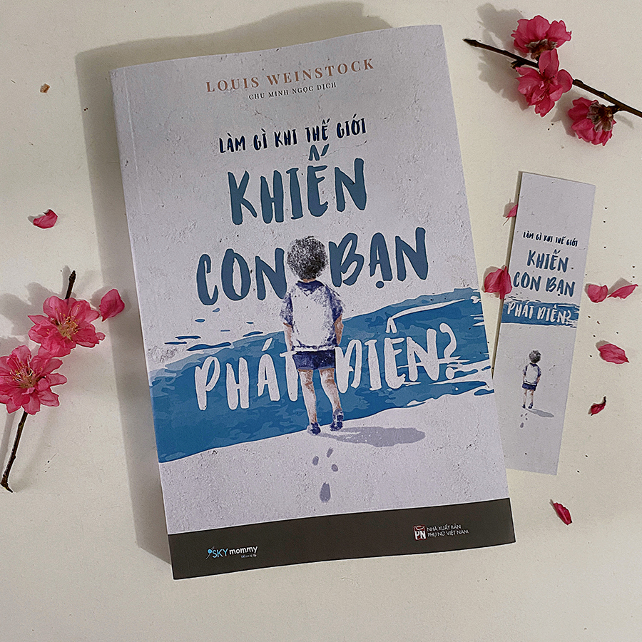 [Sách Đồng Giá 50K] Làm Gì Khi Thế Giới Khiến Con Bạn Phát Điên? - Ảnh 3