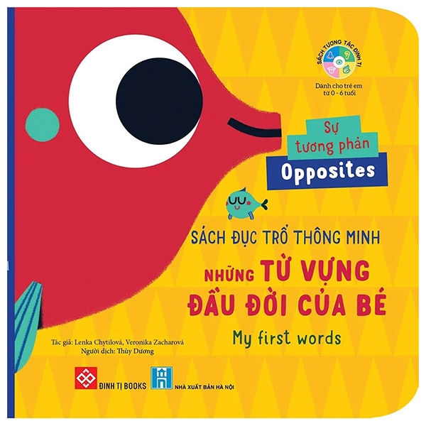 sách đục trổ thông minh - những từ vựng đầu đời của bé - my first words - sự tương phản - opposites