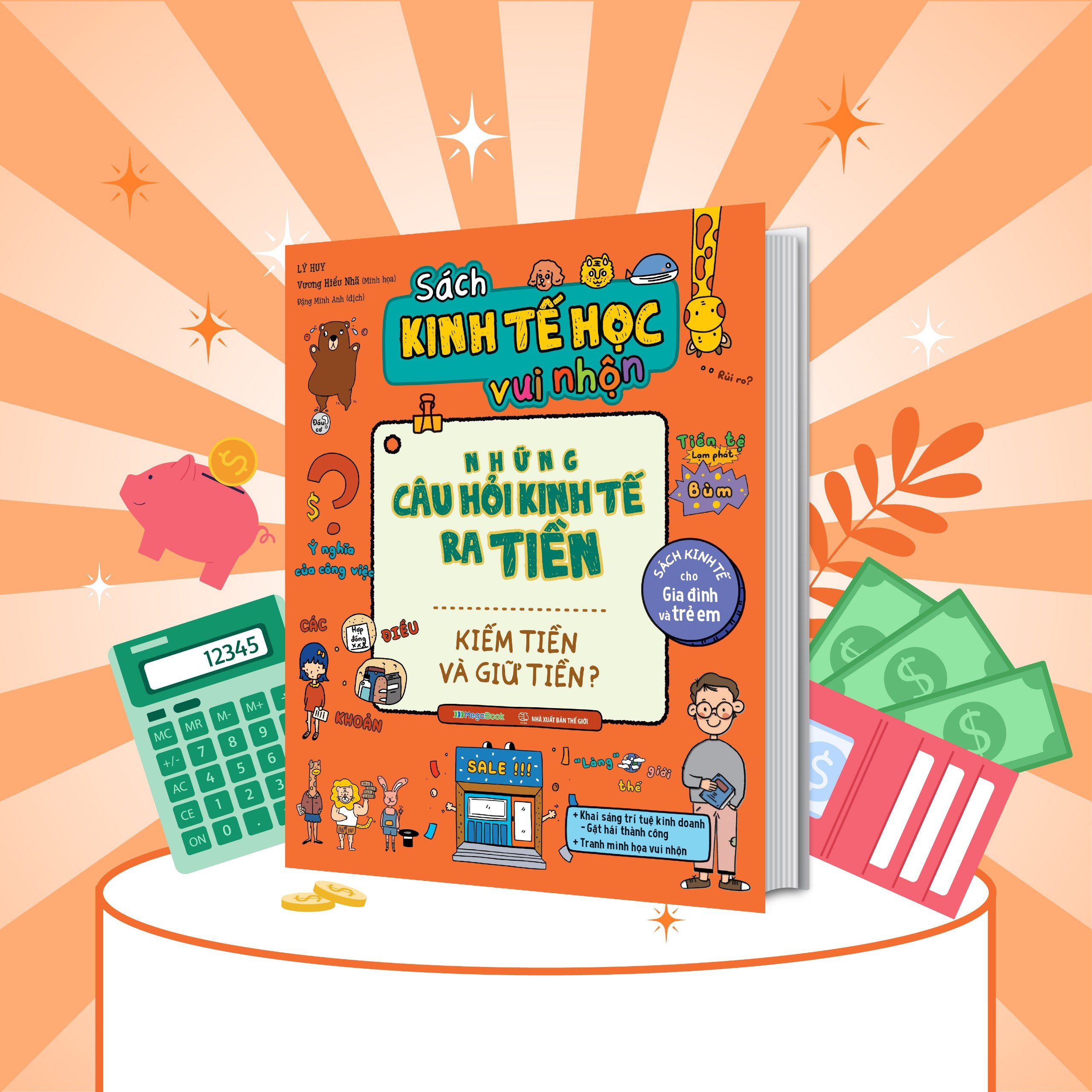 sách kinh tế học vui nhộn - những câu hỏi kinh tế ra tiền - kiếm tiền và giữ tiền? - Ảnh 3