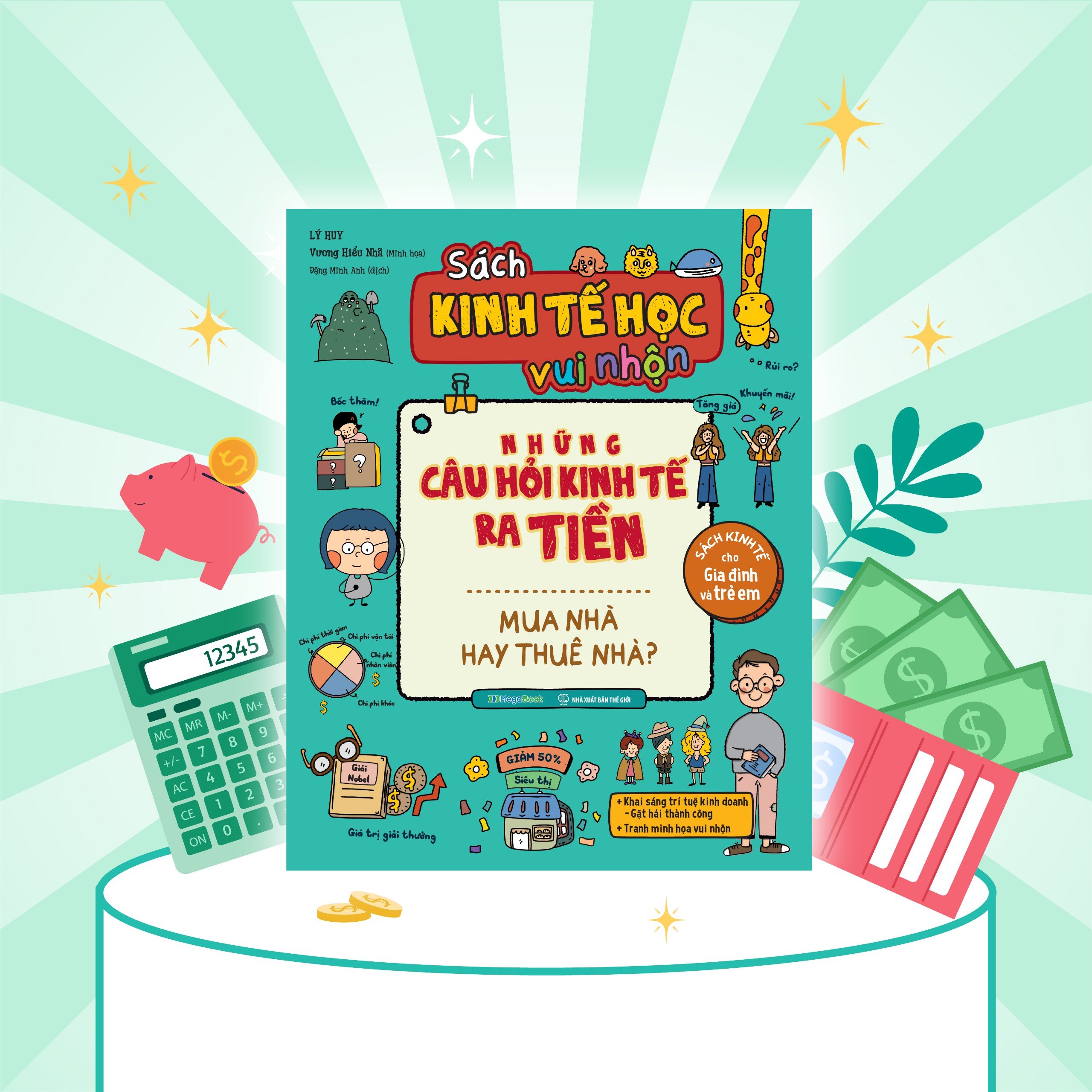 sách kinh tế học vui nhộn - những câu hỏi kinh tế ra tiền - mua nhà hay thuê nhà? - Ảnh 3