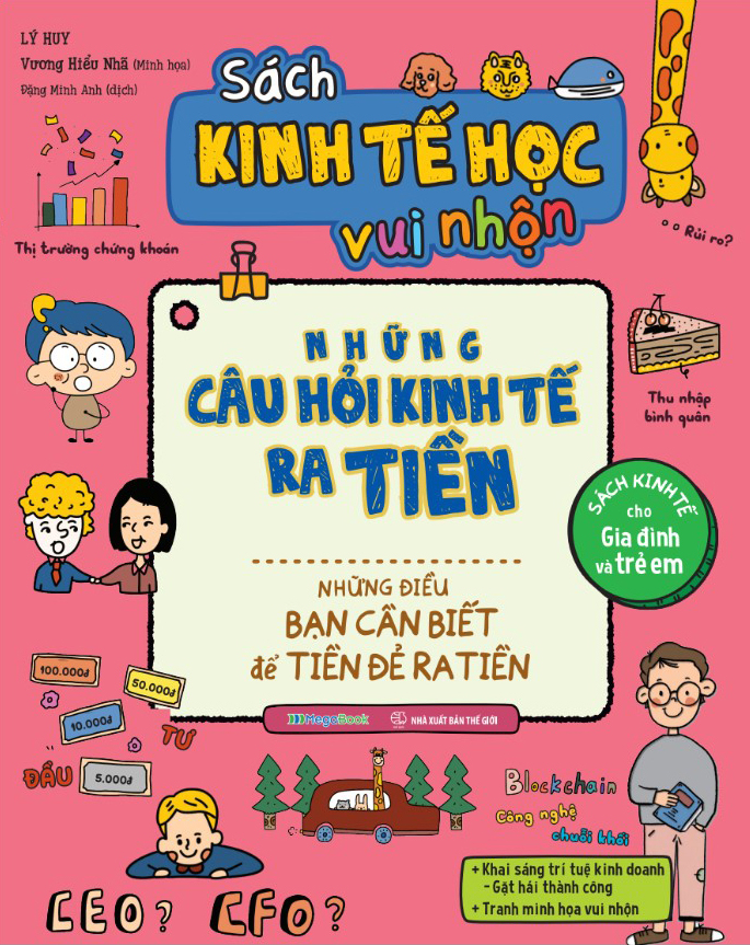 sách kinh tế học vui nhộn - những câu hỏi kinh tế ra tiền - những điều bạn cần biết để tiền đẻ ra tiền - Ảnh 2