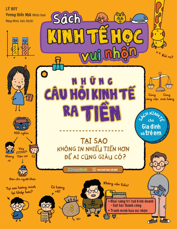sách kinh tế học vui nhộn - những câu hỏi kinh tế ra tiền - tại sao không in nhiều tiền hơn để ai cũng giàu có? - Ảnh 2