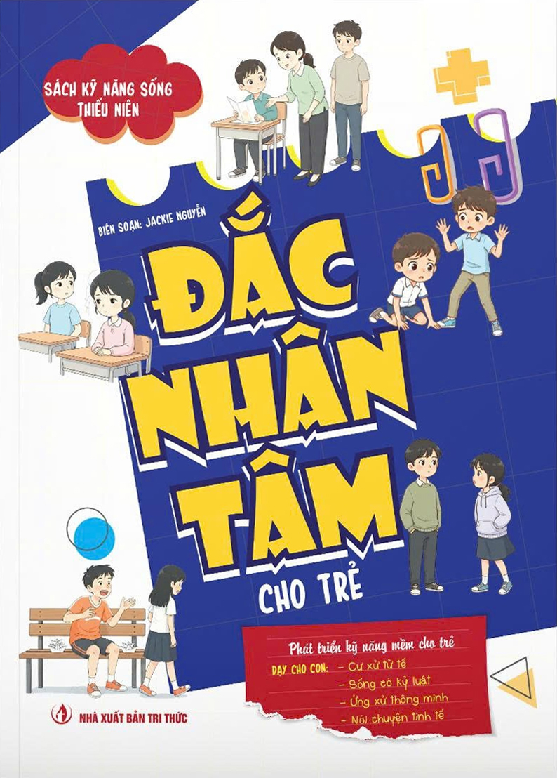 Sách Kỹ Năng Sống Thiếu Niên - Đắc Nhân Tâm Cho Trẻ - Ảnh 2