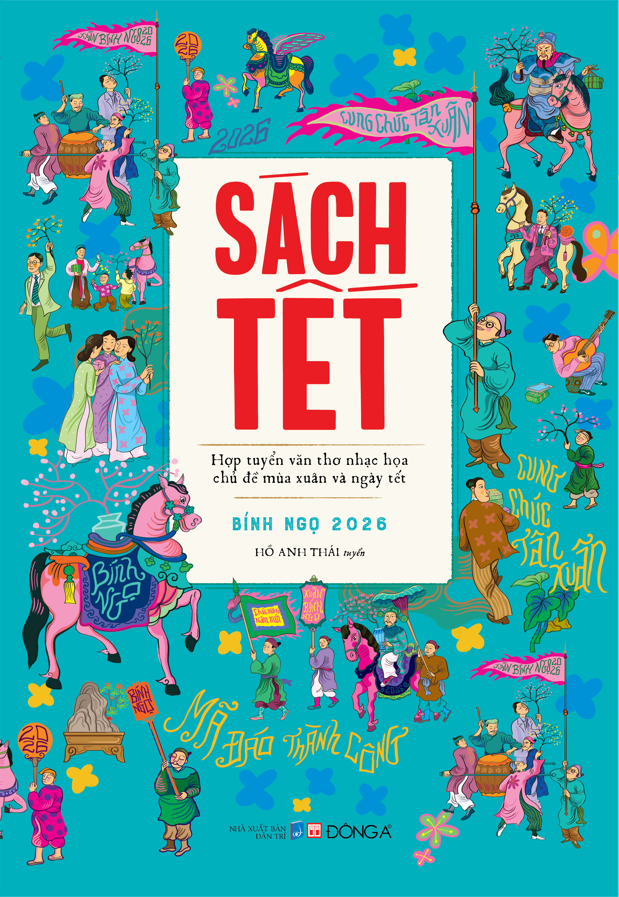 Sách Tết Bính Ngọ 2026 - Hợp Tuyển Văn Thơ Nhạc Hoạ Chủ Đề Mùa Xuân Và Ngày Tết - Ấn Bản Giới Hạn - Bìa Cứng - Tặng Kèm Hộp Sơn Mài + Tranh Sơn Mài - Ảnh 4