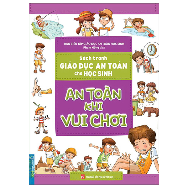 Sách Tranh Giáo Dục An Toàn Cho Học Sinh - An Toàn Khi Vui Chơi