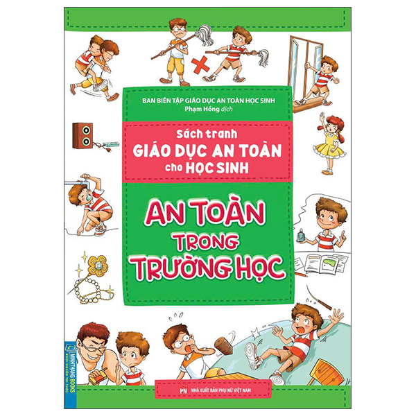 Sách Tranh Giáo Dục An Toàn Cho Học Sinh - An Toàn Khi Vui Chơi - Ảnh 12