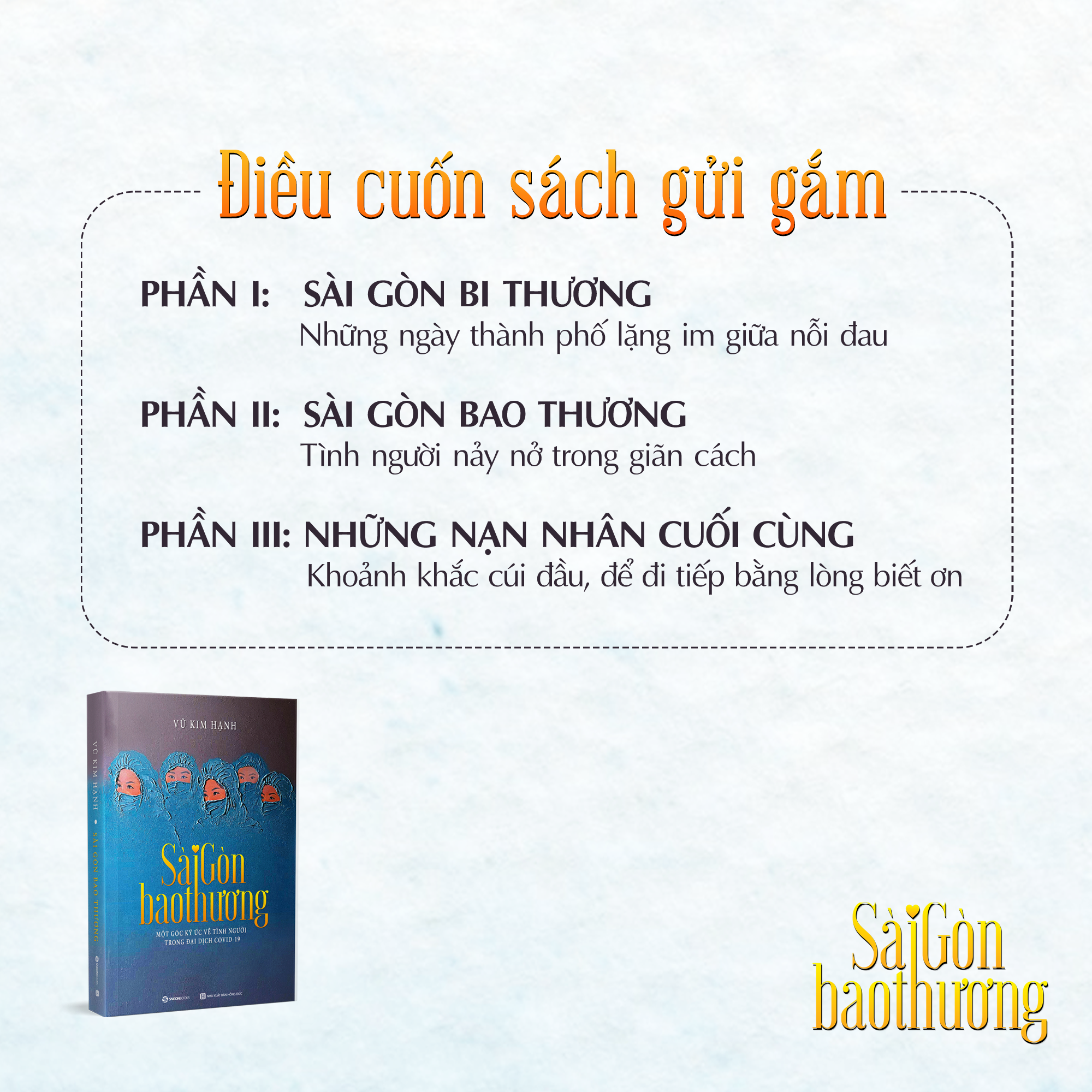 Sài Gòn Bao Thương - Một Góc Ký Ức Về Tình Người Trong Đại Dịch COVID-19 - Ảnh 6