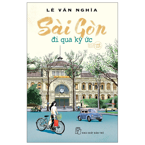 sài gòn - đi qua ký ức