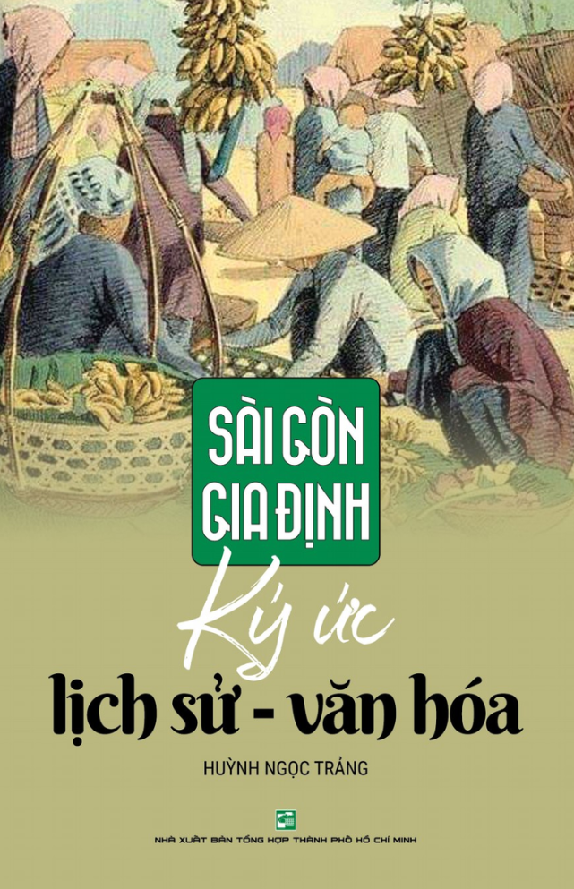 sài gòn gia định: ký ức lịch sử - văn hoá (tái bản 2019) - Ảnh 2