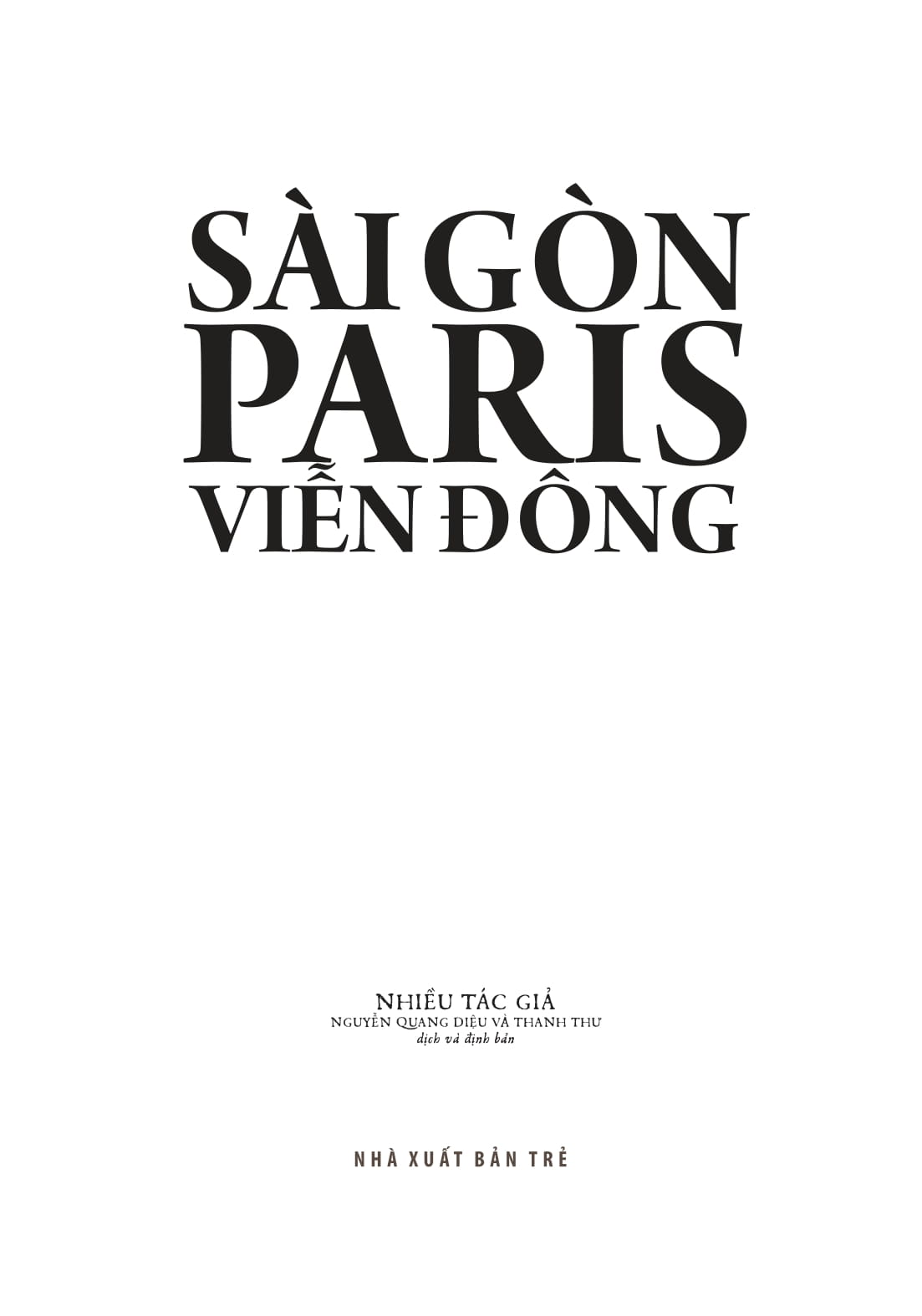 Sài Gòn - Paris Viễn Đông - Ảnh 3