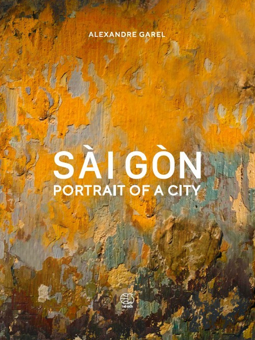 Sài Gòn Portrait Of A City (Tái Bản 2025) - Ảnh 2