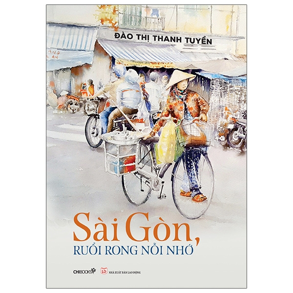 sài gòn, ruổi rong nỗi nhớ (tái bản 2021)