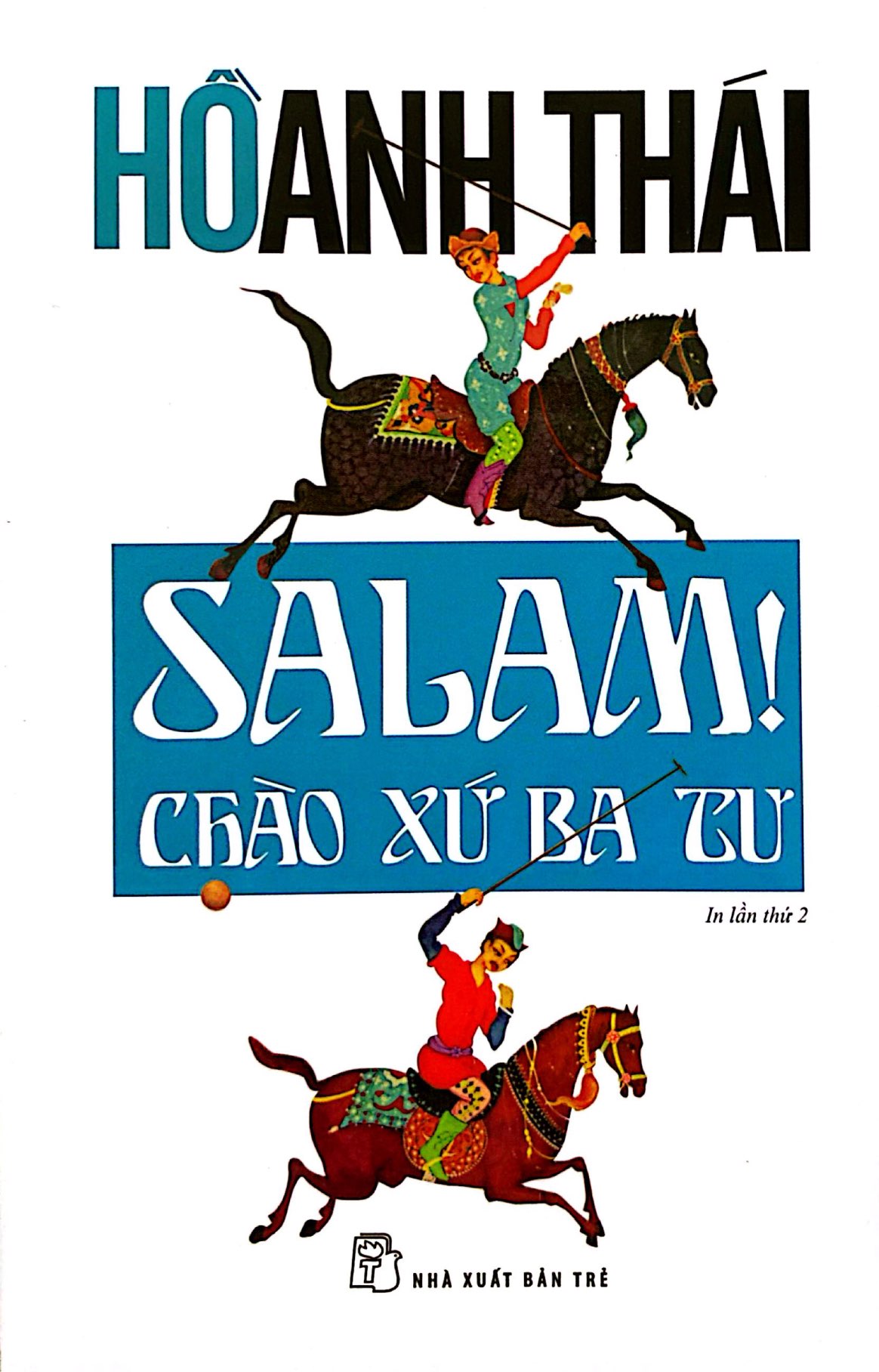 salam! chào xứ ba tư - Ảnh 2