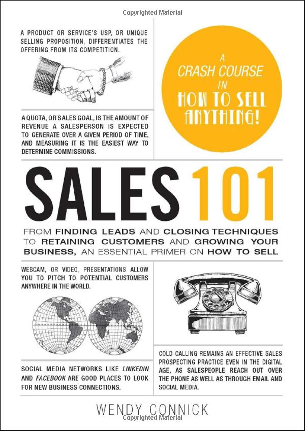 sales 101: from finding leads and closing techniques to retaining customers and growing your business, an essential primer on how to sell (adams 101) - Ảnh 2