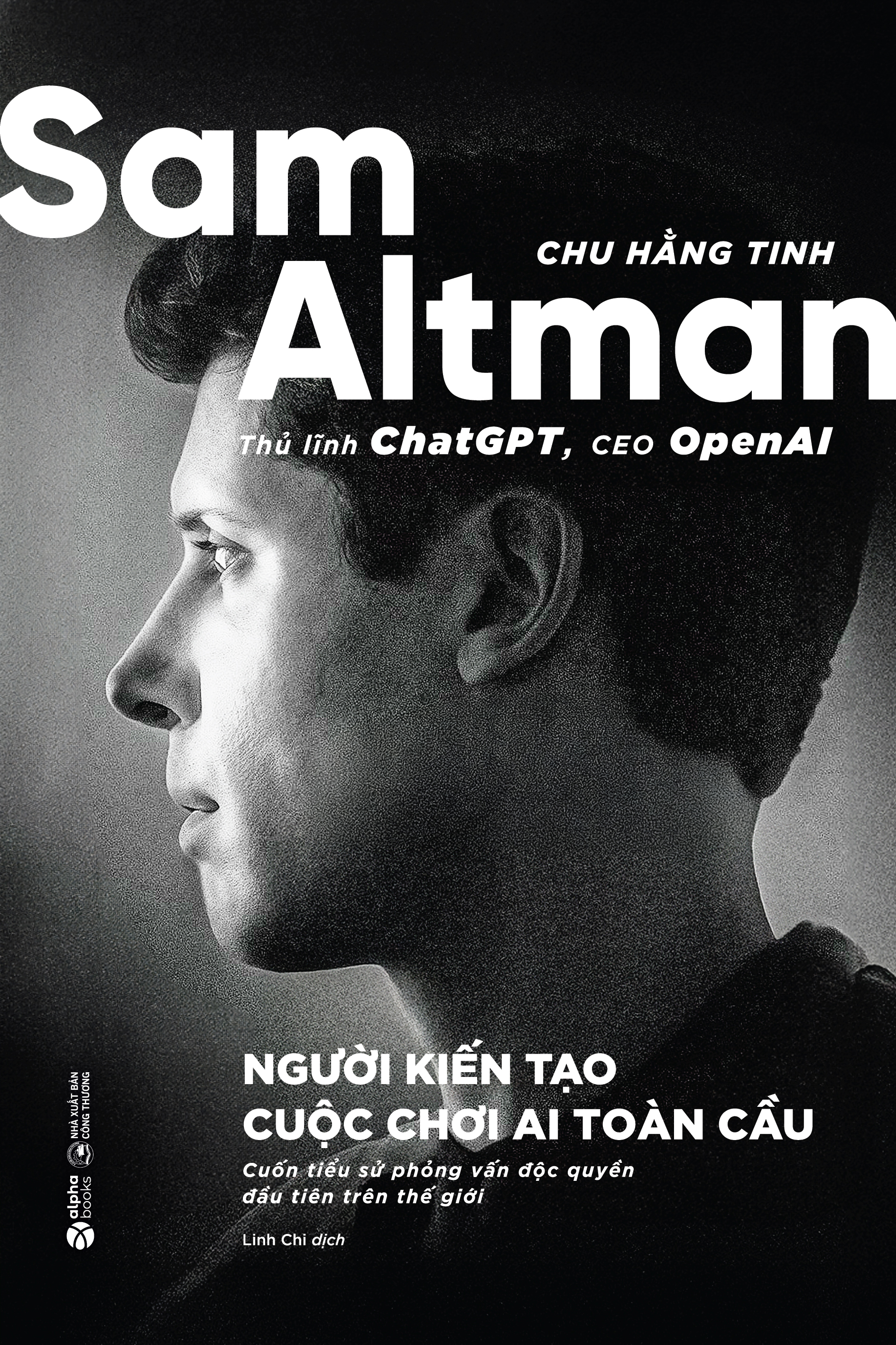 Sam Altman - Người Kiến Tạo Cuộc Chơi AI Toàn Cầu - Ảnh 2