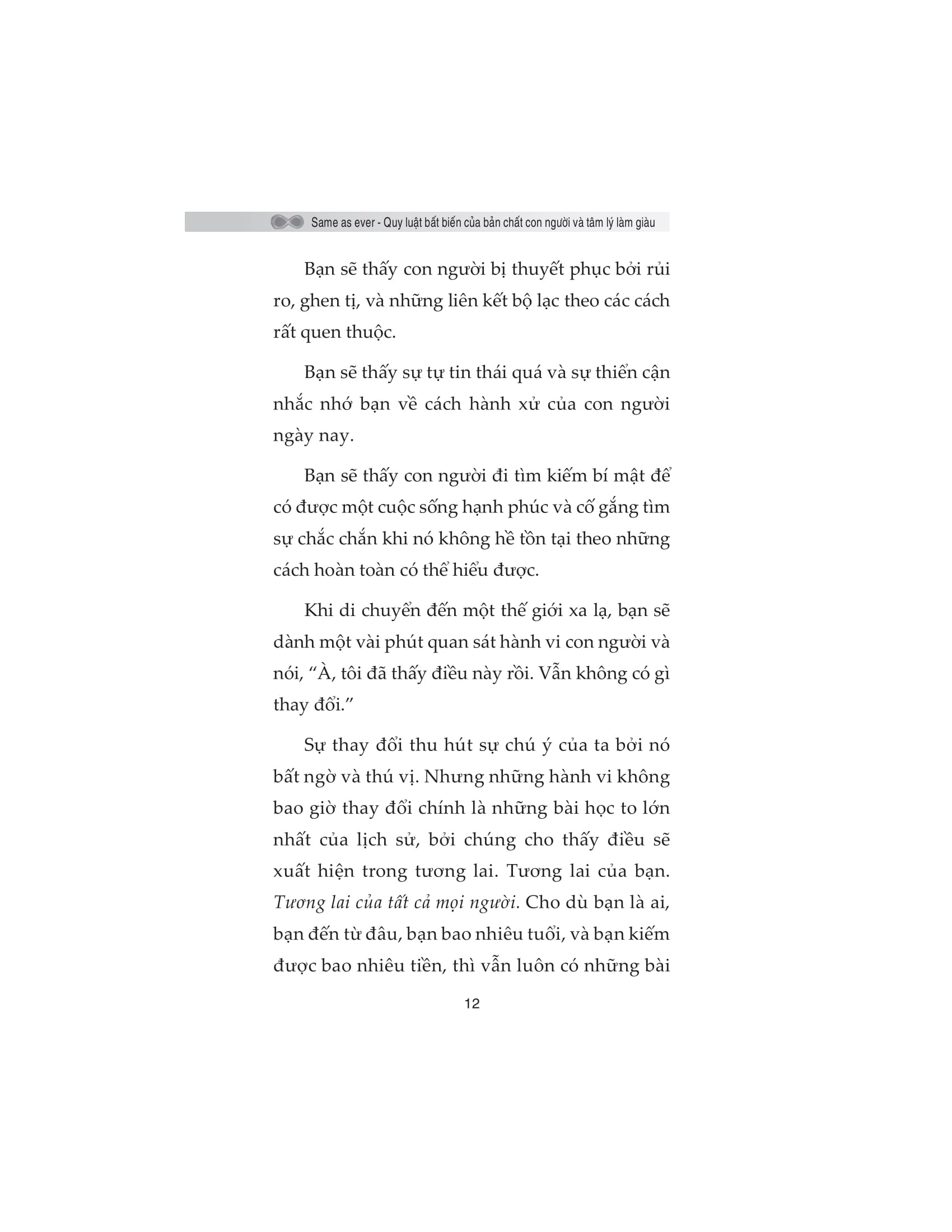 same as ever - quy luật bất biến về bản chất con người và tâm lý làm giàu - Ảnh 9