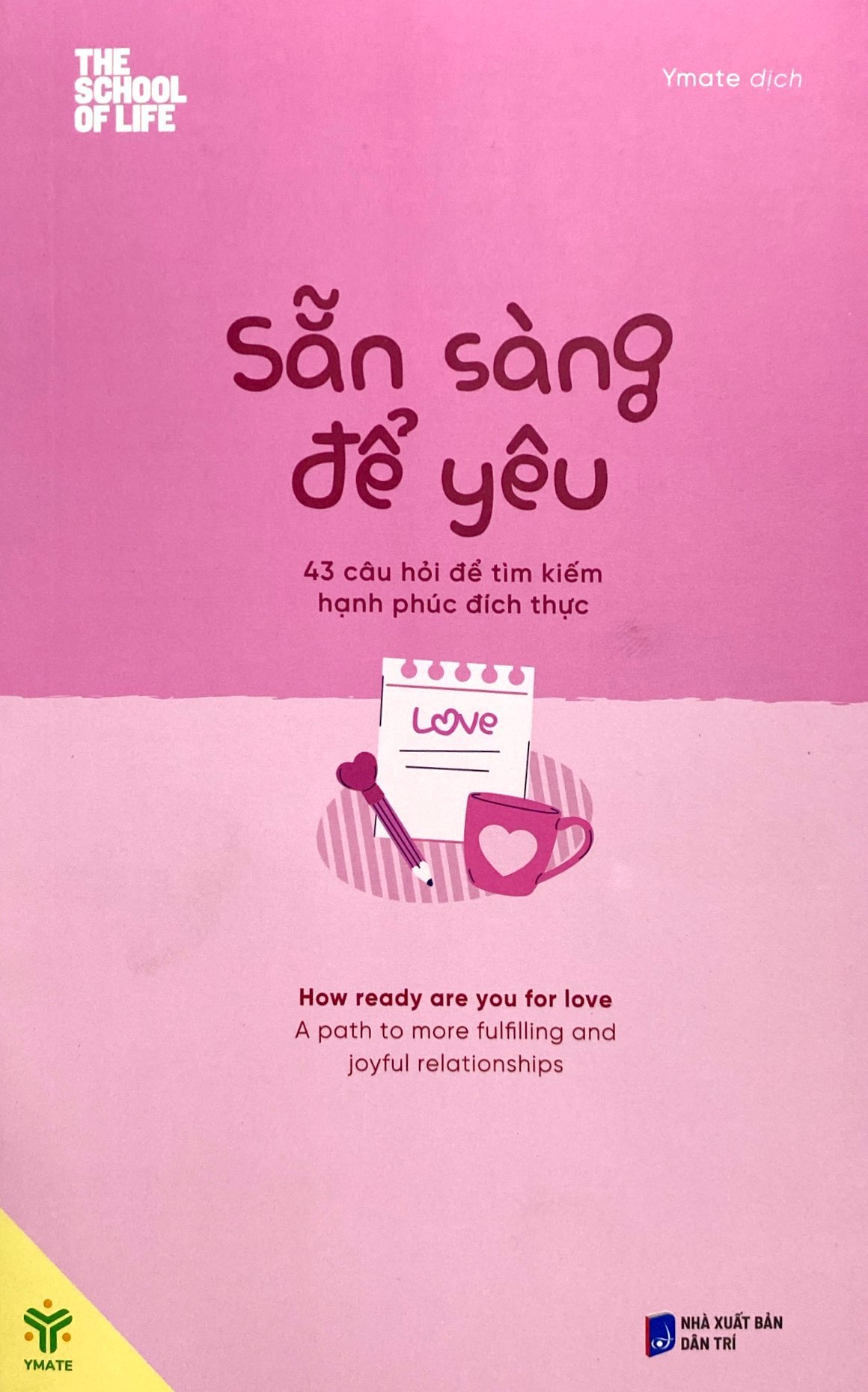 sẵn sàng để yêu - 43 câu hỏi để tìm kiếm hạnh phúc đích thực - Ảnh 2