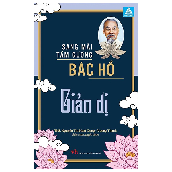 Sáng Mãi Tấm Gương Bác Hồ - Giản Dị